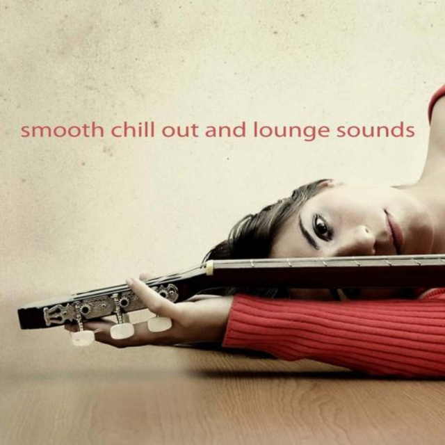 Smooth Chill Out And Lounge Sounds