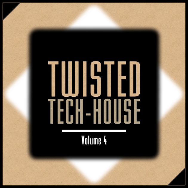 Twisted Tech House Vol.4