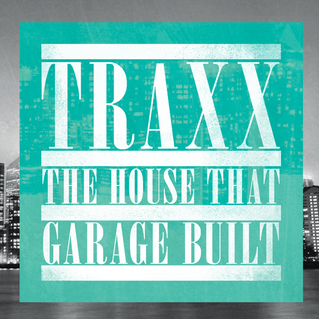 TRAXX - The House That Garage