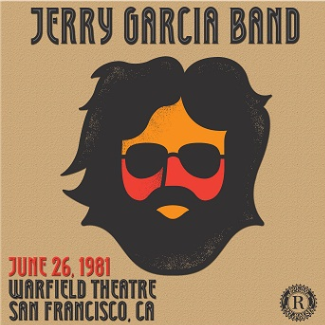 Jerry Garcia Band - GarciaLive Volume 15 June 26th 1981 Warfield Theatre