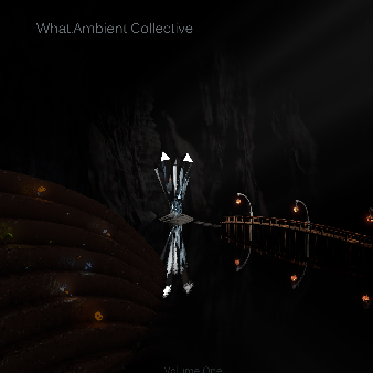 What.Ambient Collective (Volume One)
