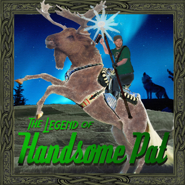 The Legend Of Handsome Pat