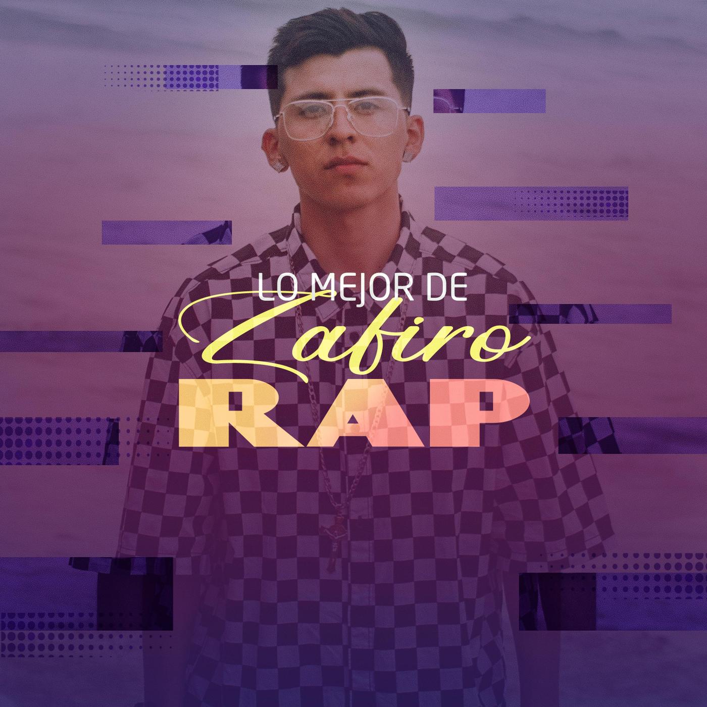 Lo Mejor de Zafiro Rap