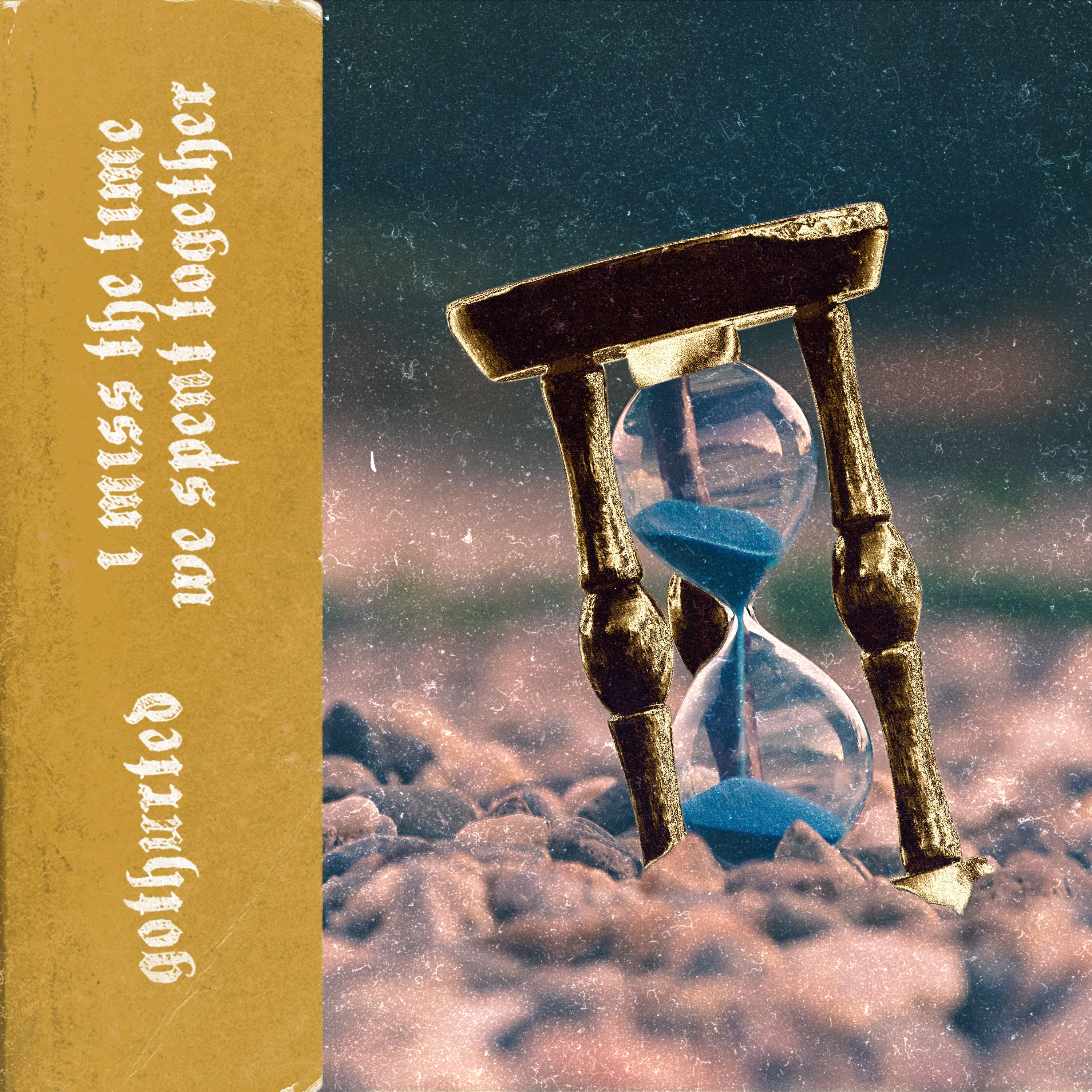 i miss the time we spent together