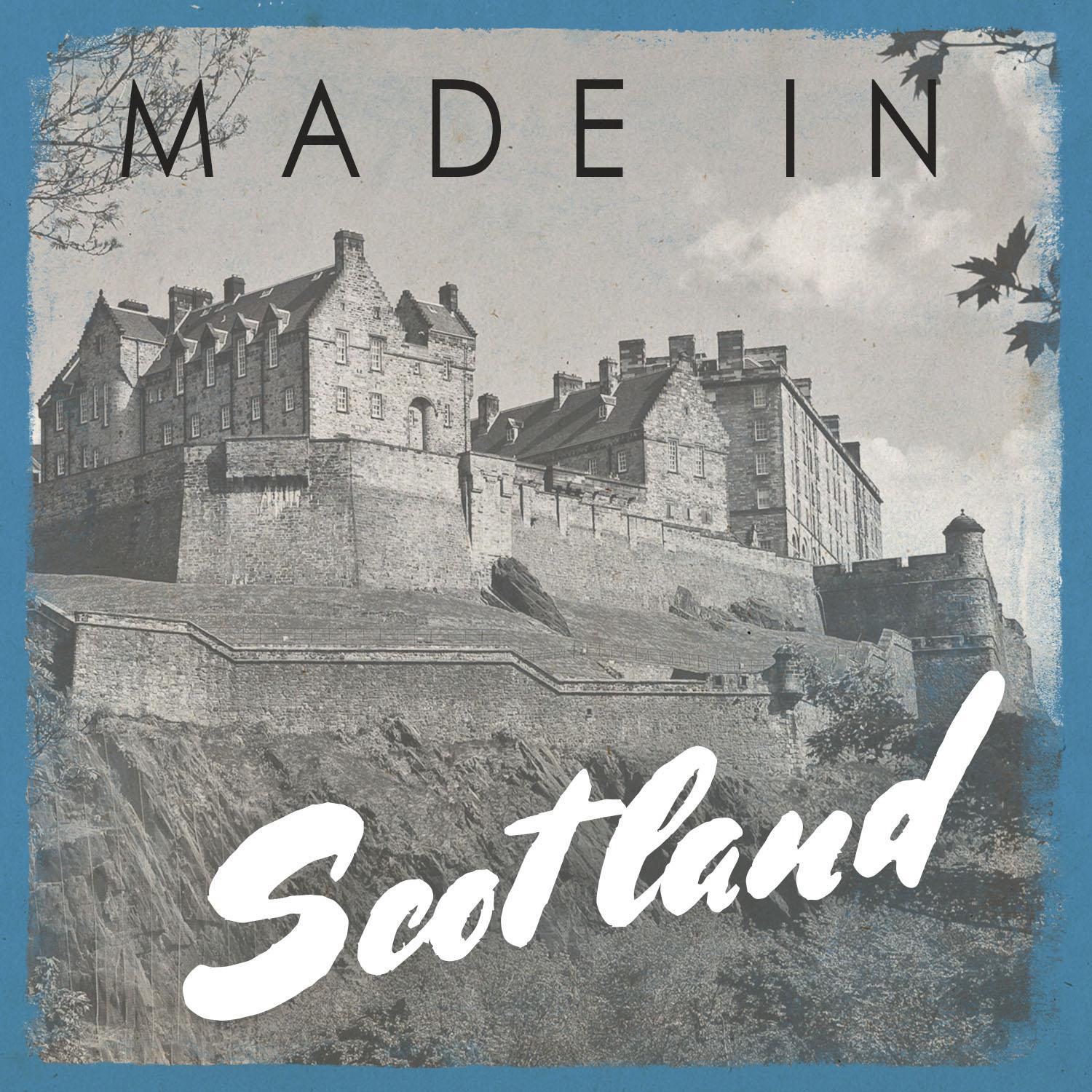 Made In: Scotland