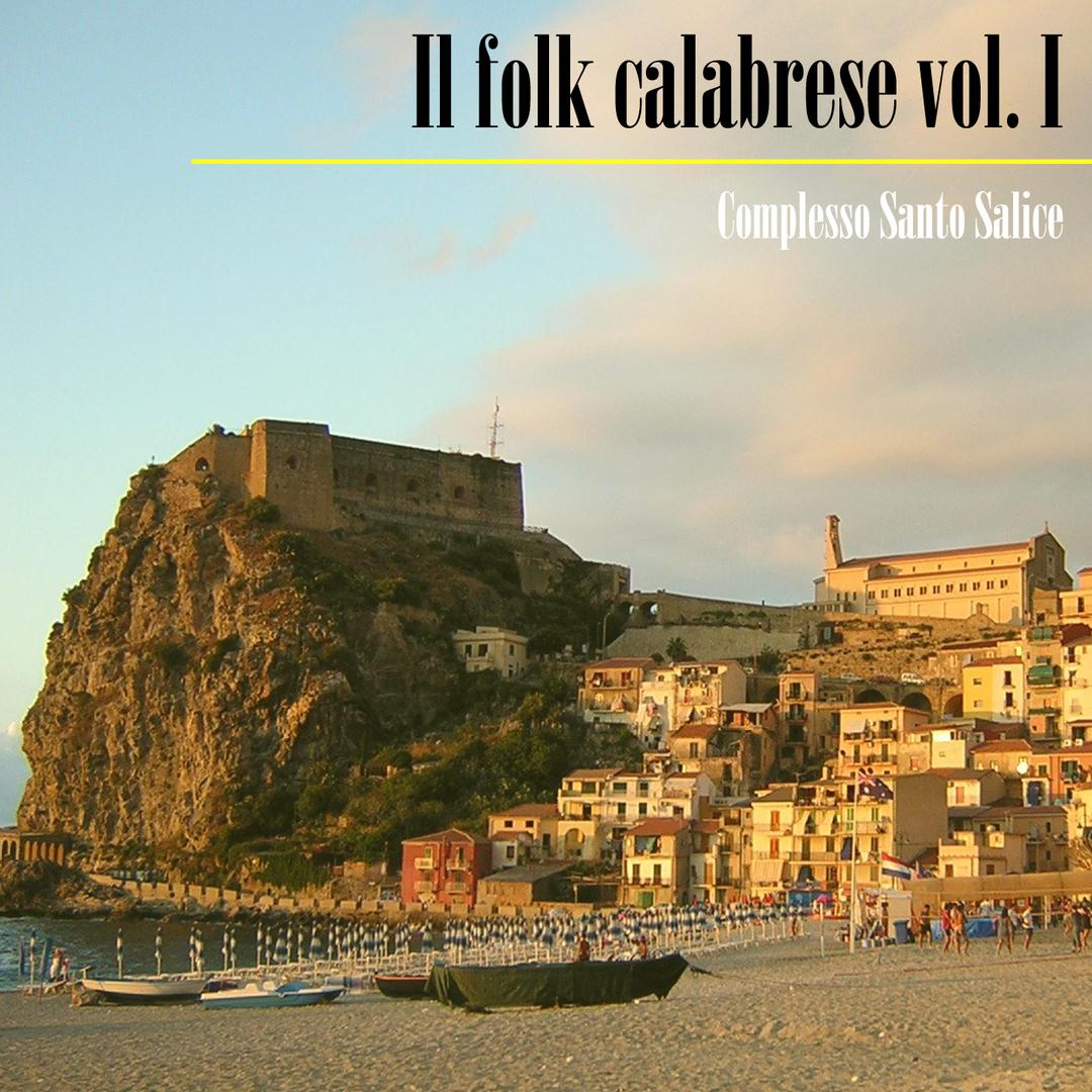 Il folk calabrese, Vol. I