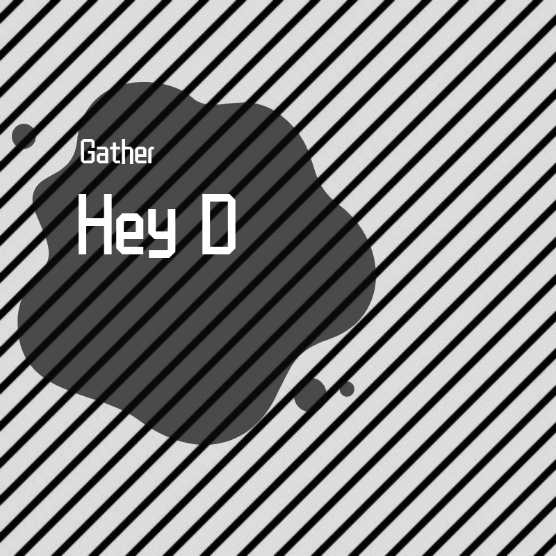 Hey D