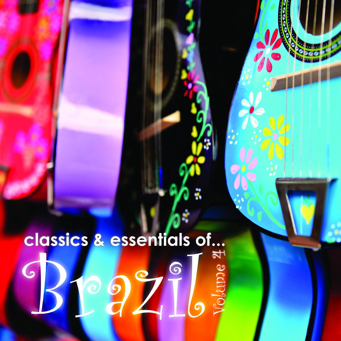 Classics & Essentials Of Brazil, Vol. 4