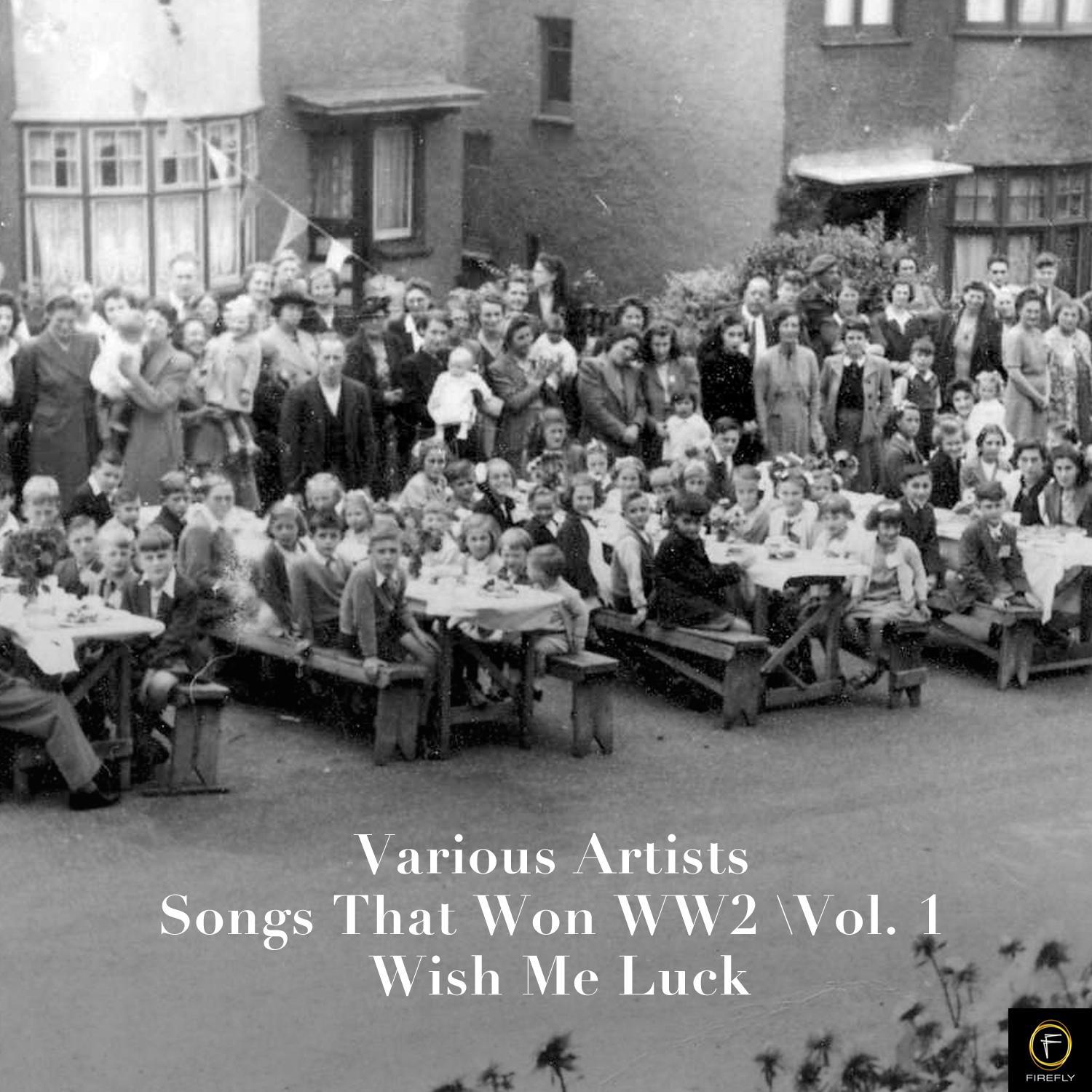 101 Songs That Won Ww2, Vol. 1: Wish Me Luck