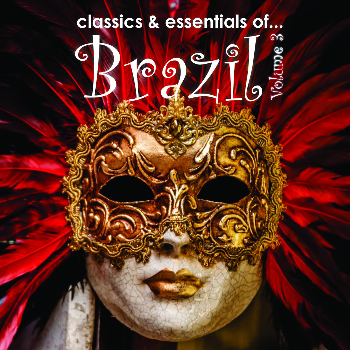 Classics & Essentials Of Brazil, Vol. 3