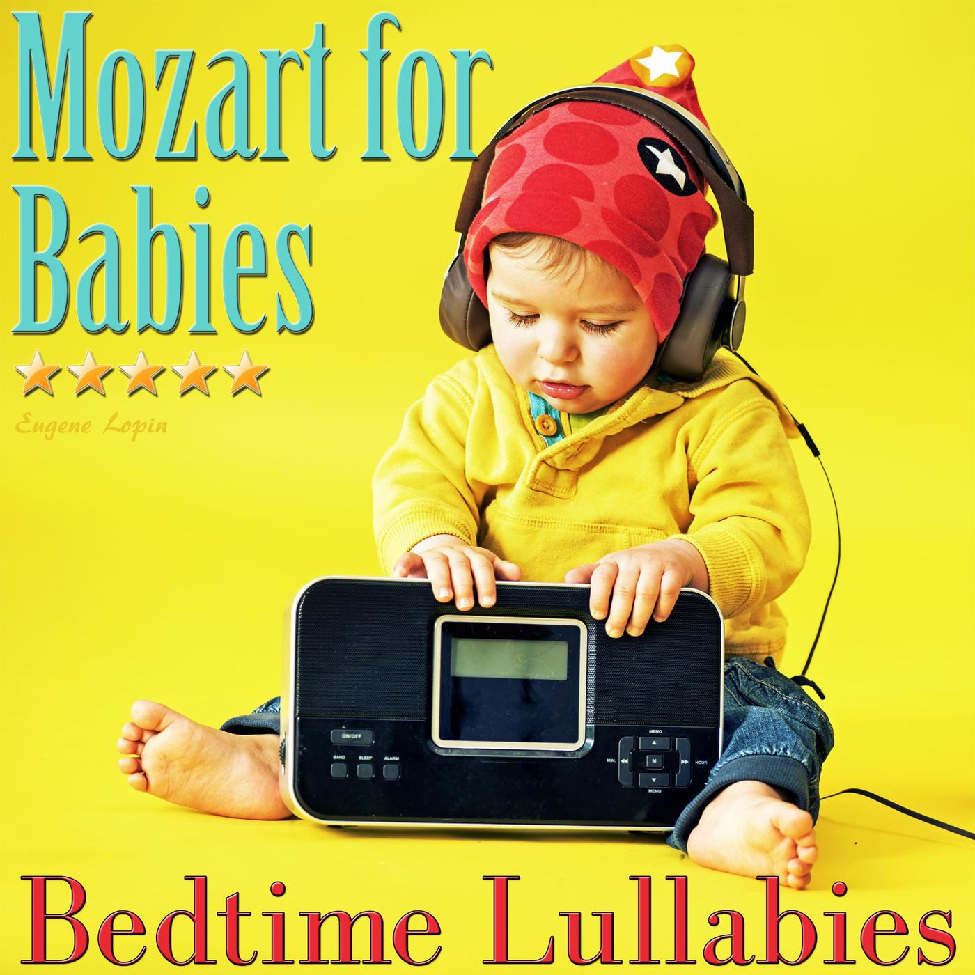 Mozart for Babies: Bedtime Lullabies
