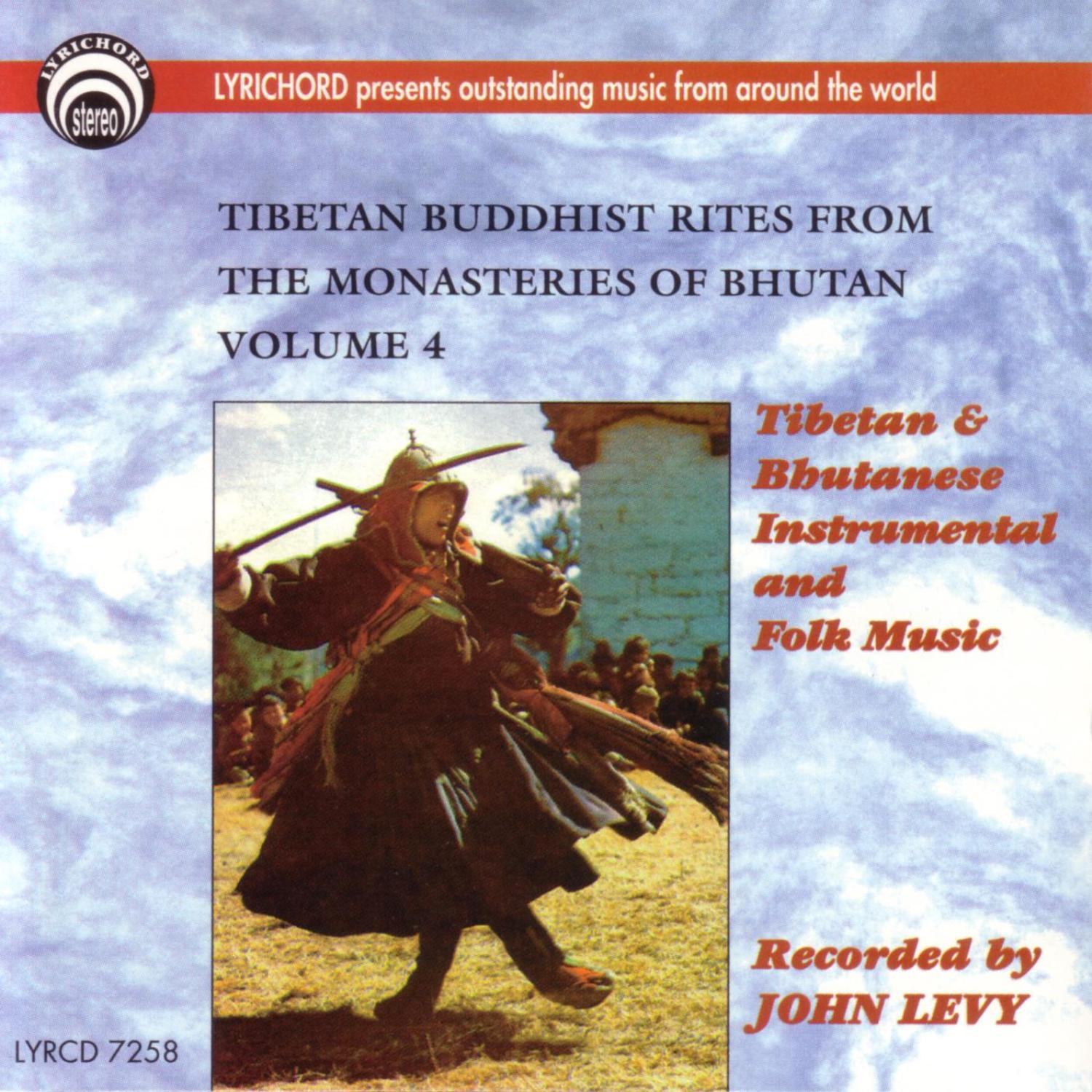 Tibetan Buddhist Rites From The Monasteries of Bhutan Vol 4: Instrumental & Folk Music