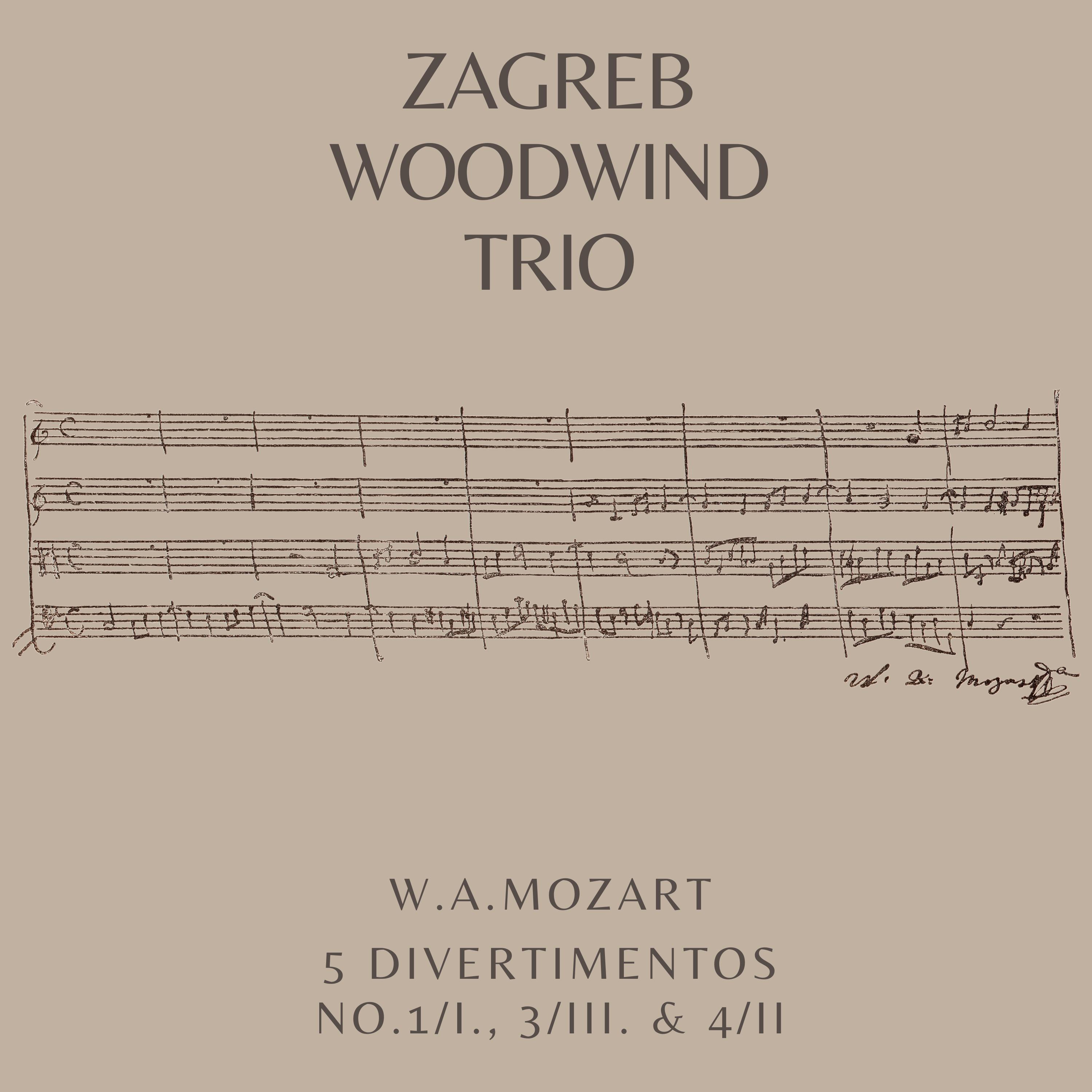 W.A.Mozart: 5 Divertimentos, No.1/I., 3/III. & 4/II