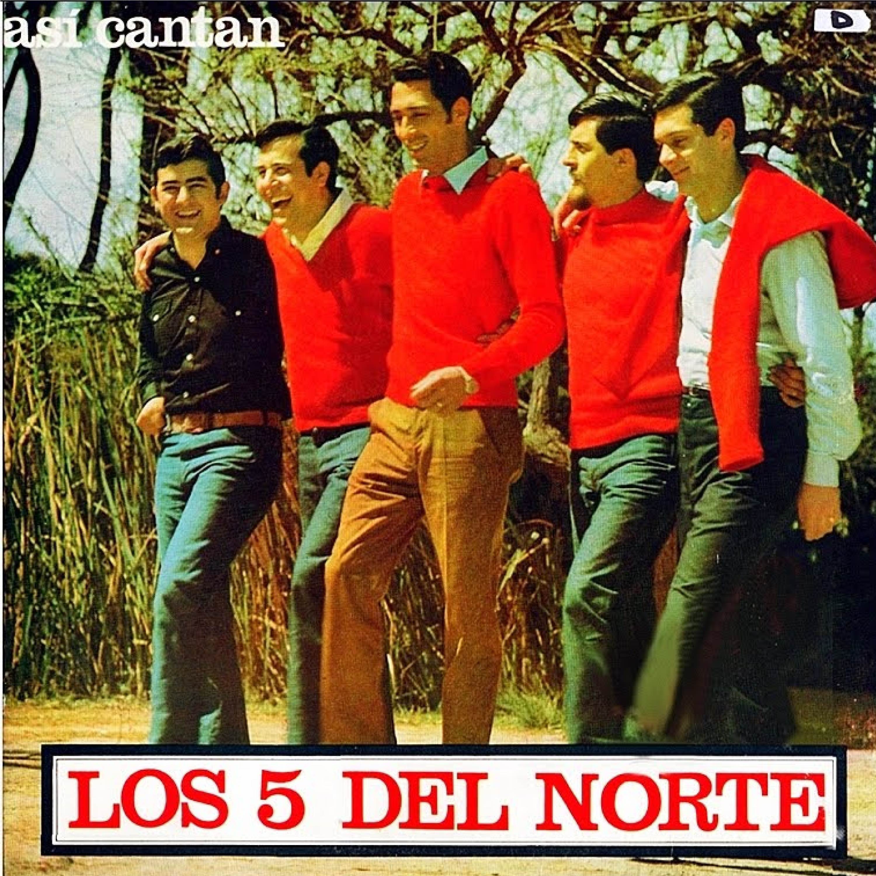Asi Cantan Los 5 Del Norte