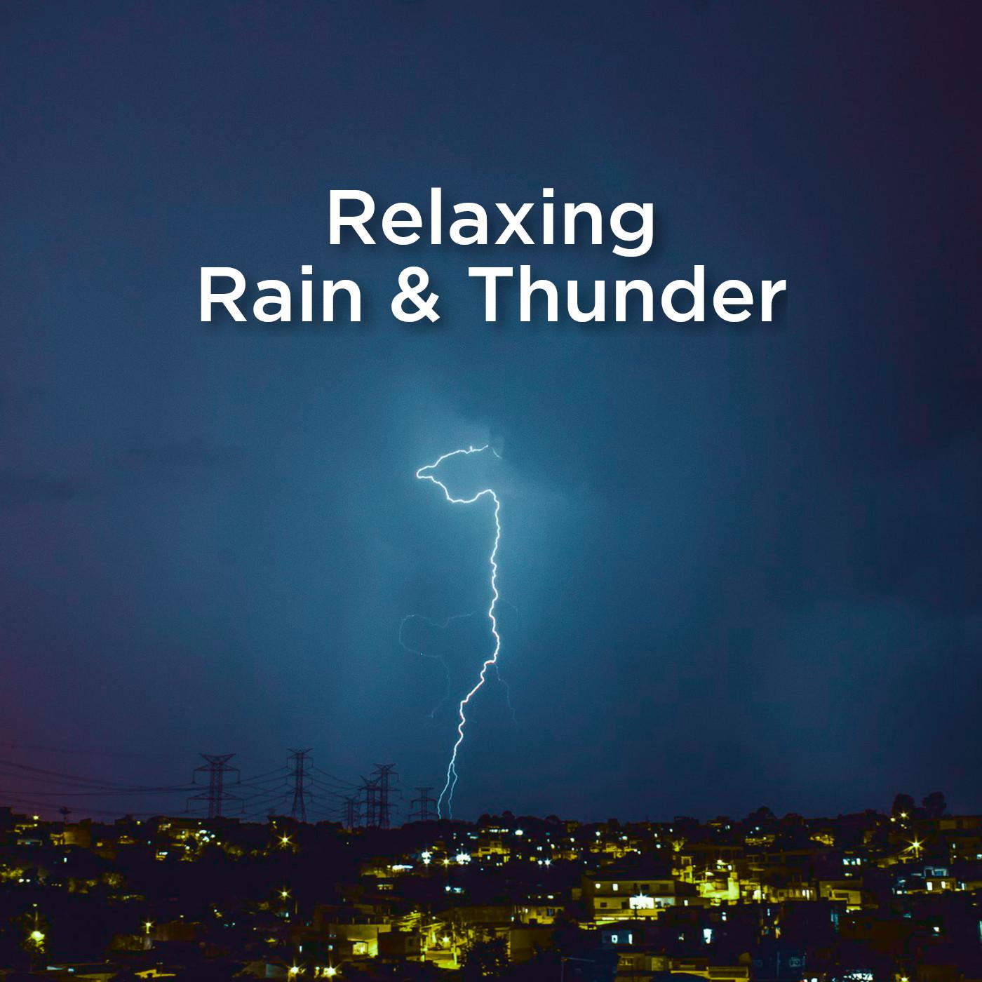 Relaxing Rain & Thunder