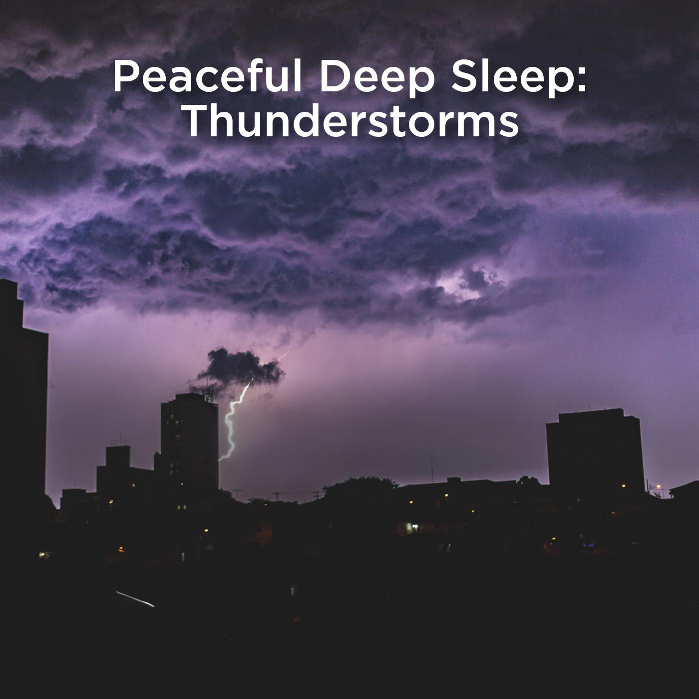 Peaceful Deep Sleep: Thunderstorms