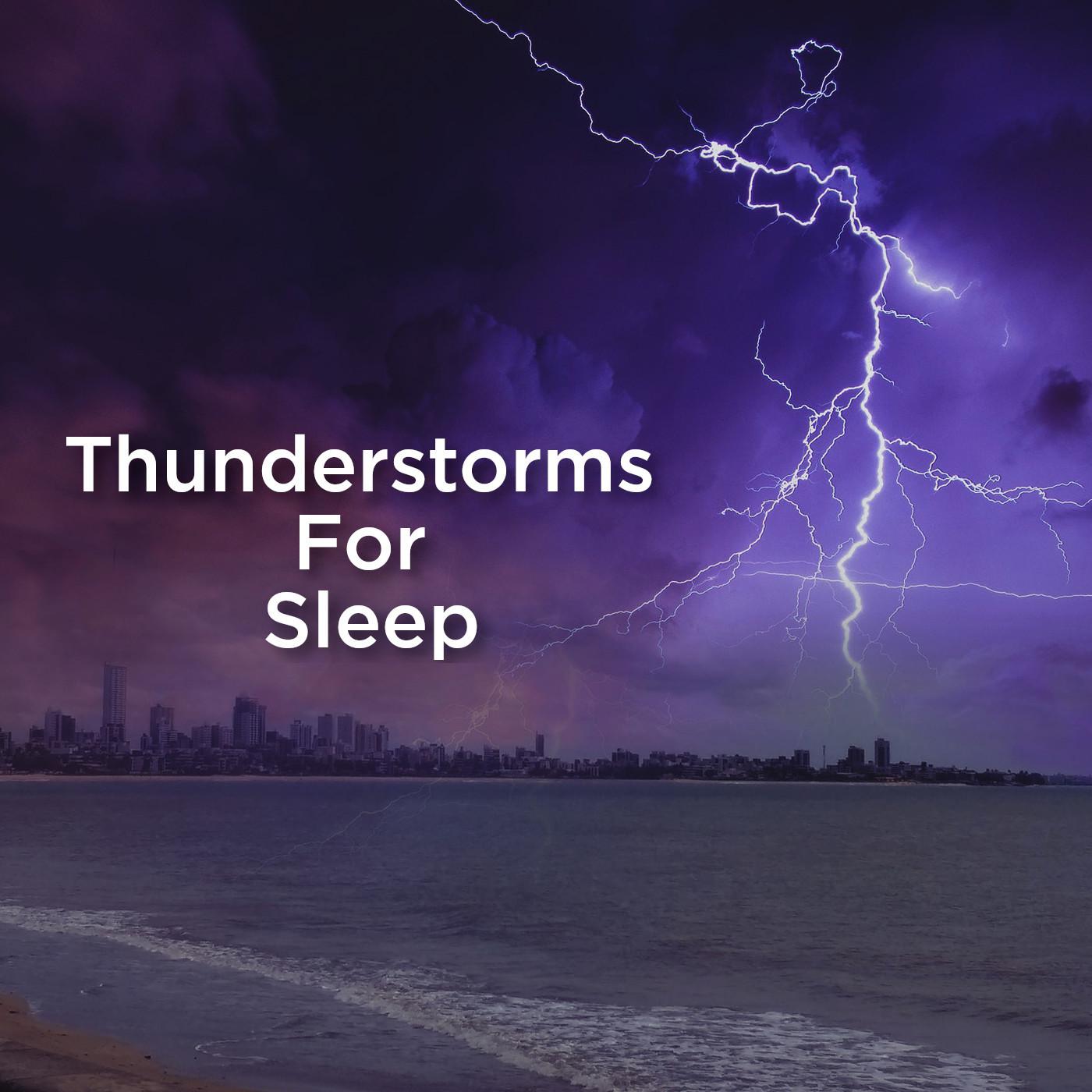Thunderstorms For Sleep