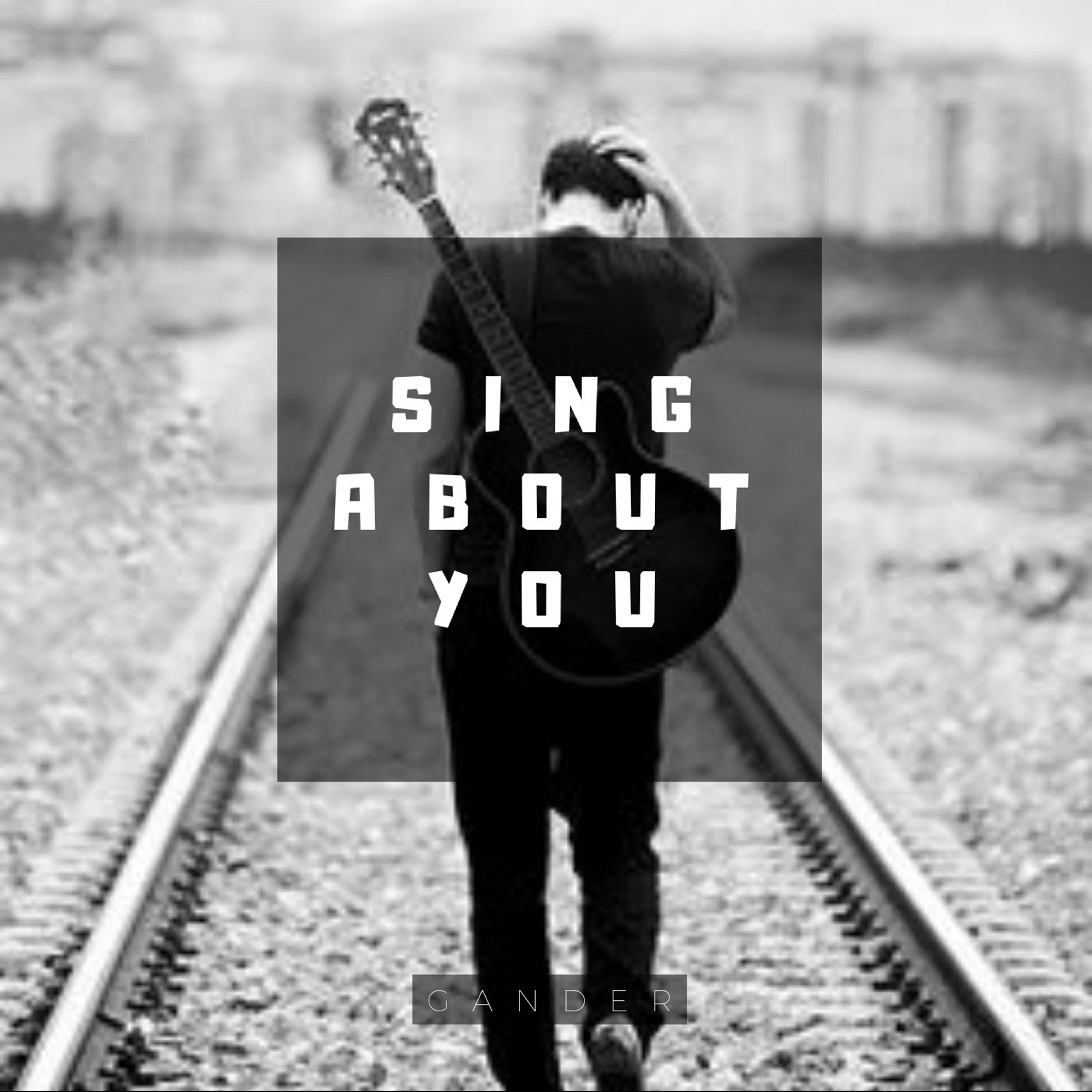 Sing about You