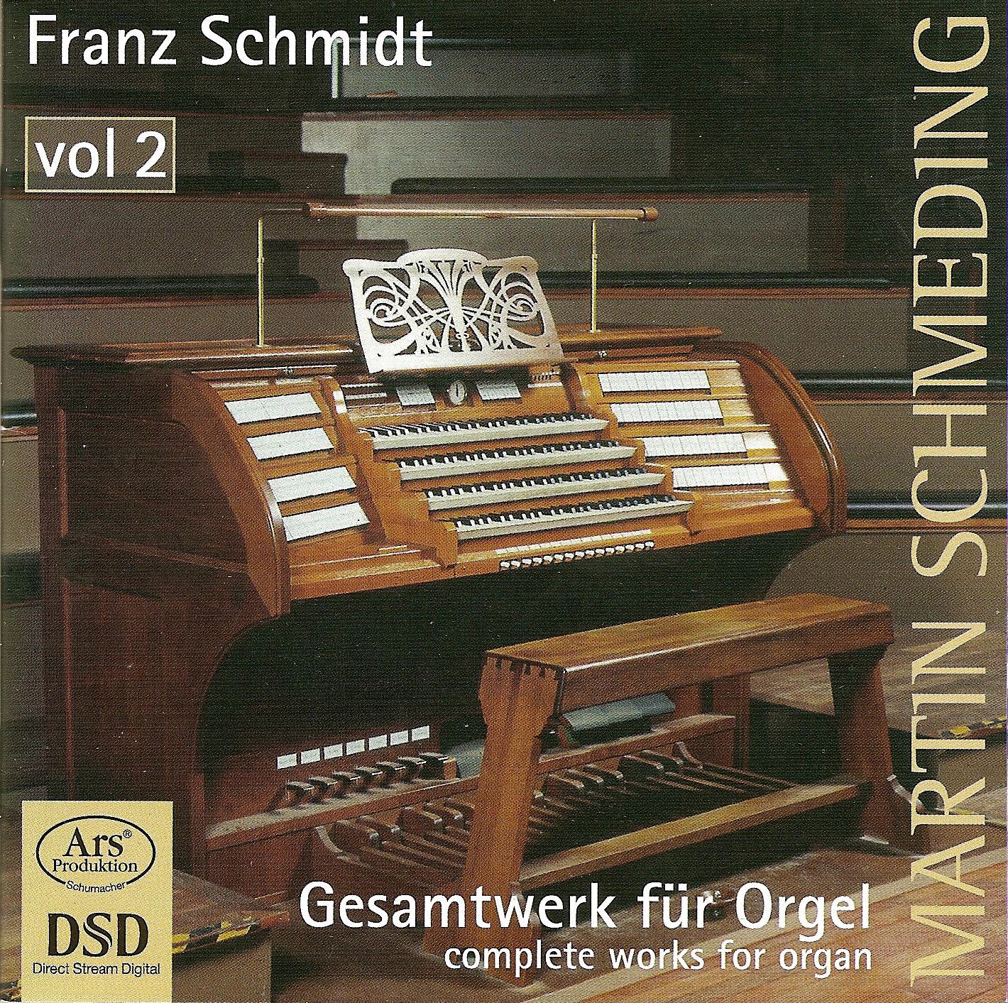 Schmidt, F.: Organ Music (Complete), Vol. 2 - Kleine Praludien Und Fugen / Der Heiland Ist Erstanden / Haydns Gott Erhalte