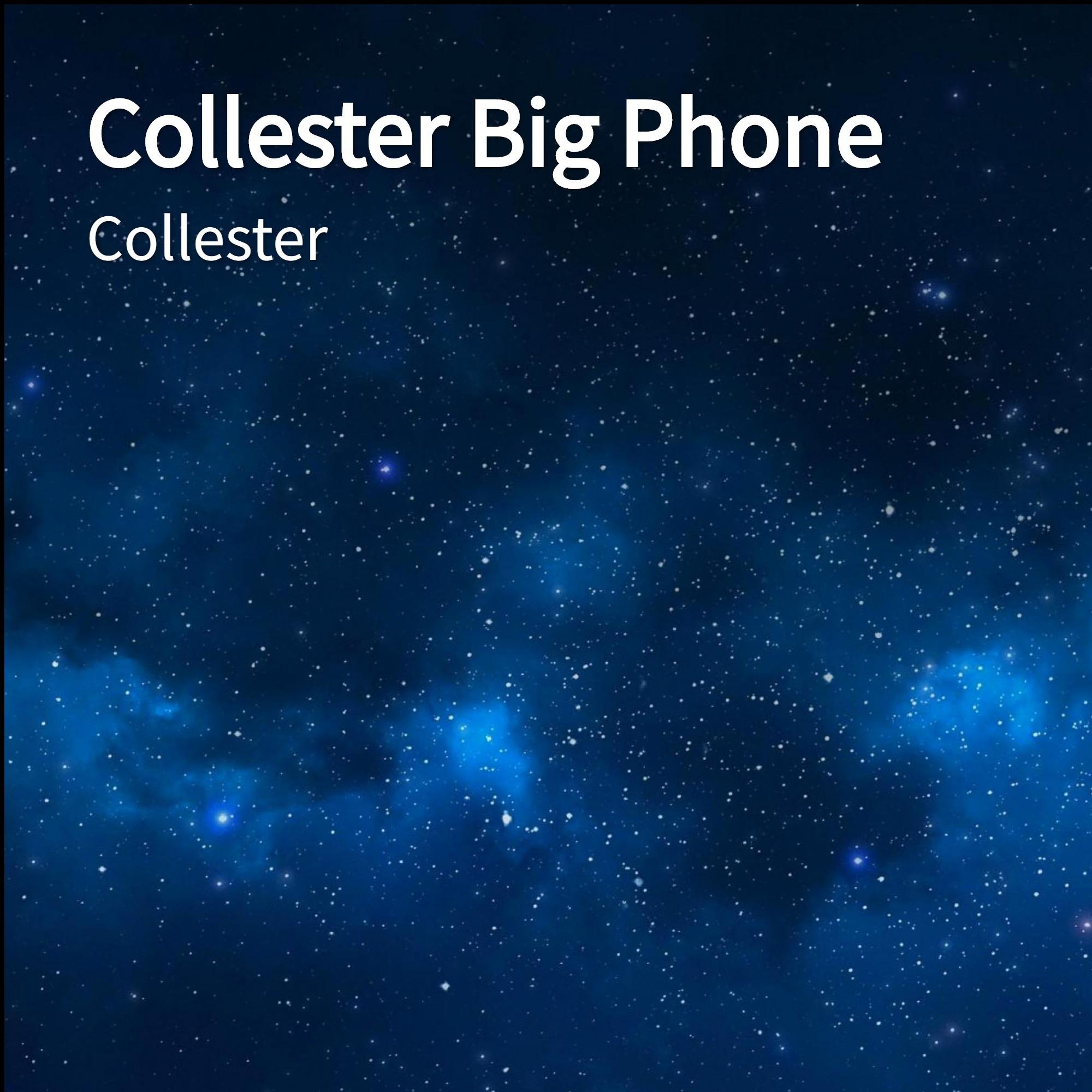 Collester Big Phone