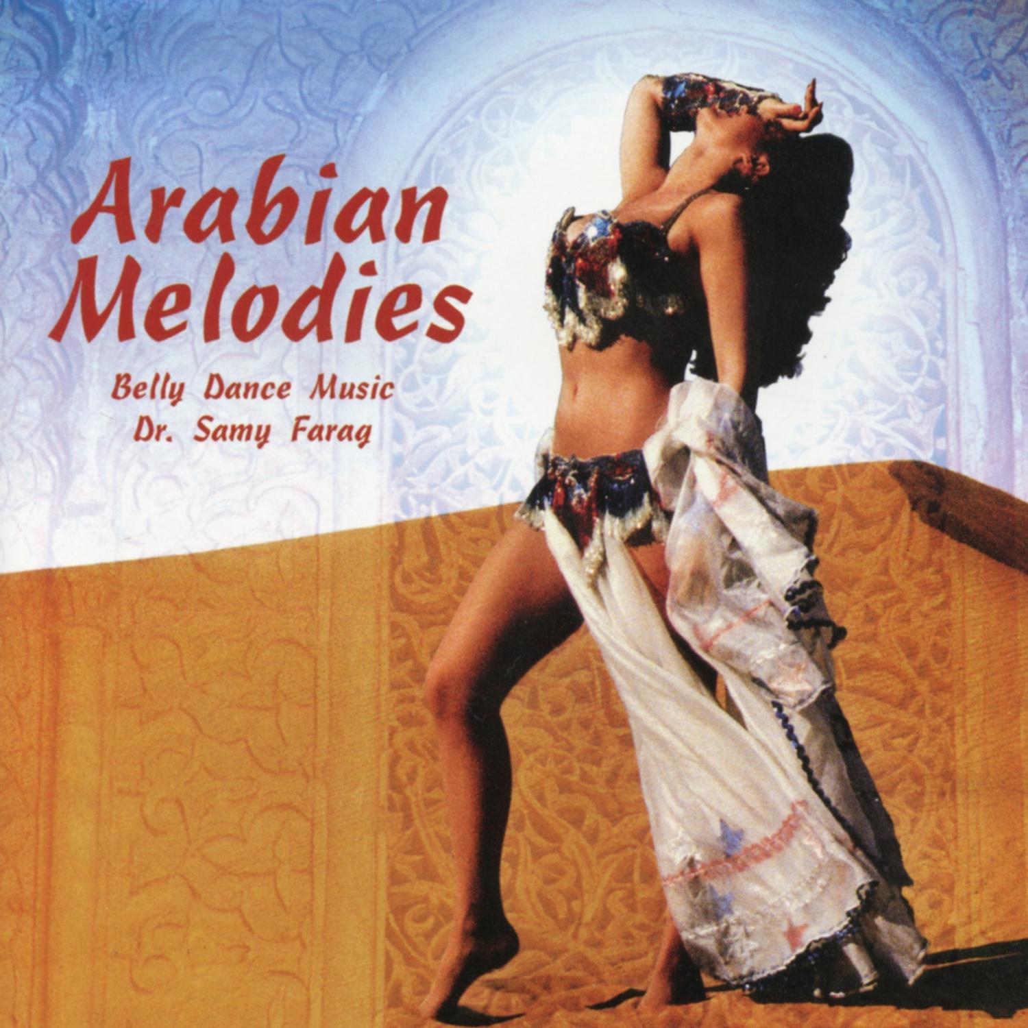 Arabian Melodies: Belly Dance Music