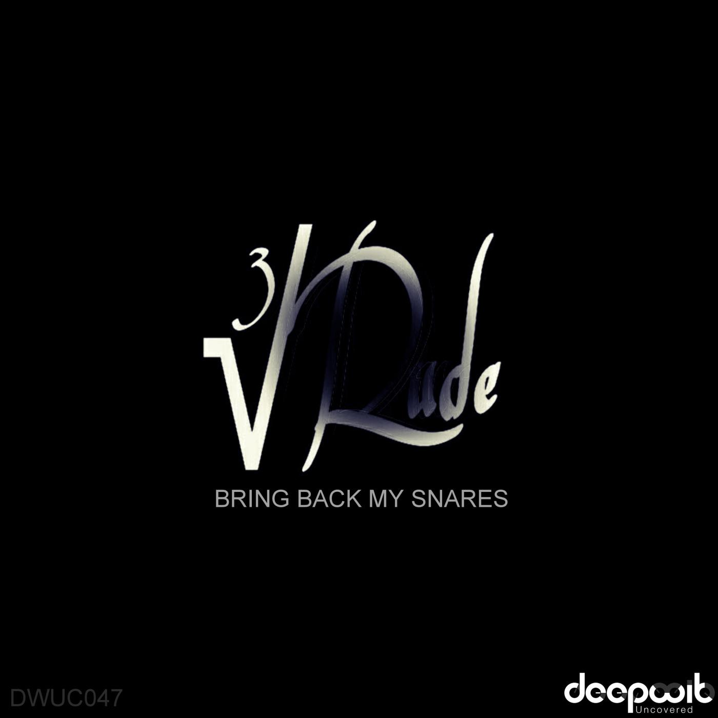 Bring Back My Snares