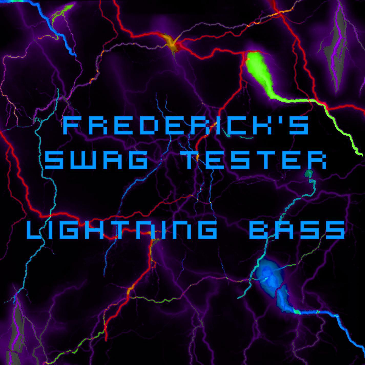 Frederick's Bass Tester - Lightning Bass #8