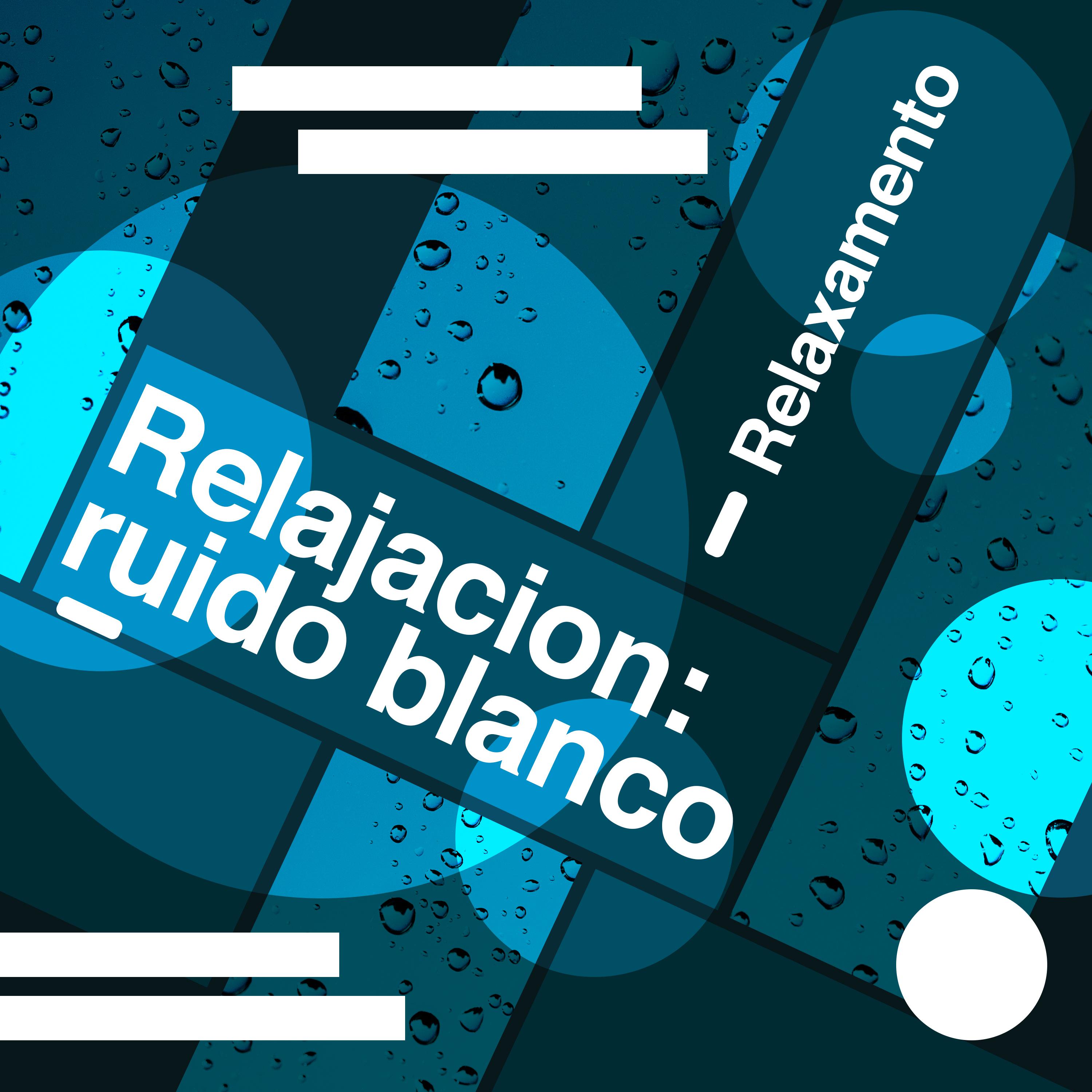 Relajacion: ruido blanco