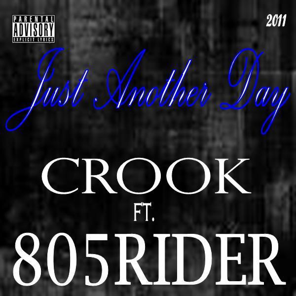 Just Another Day by. CROOK ft. 805RIDER