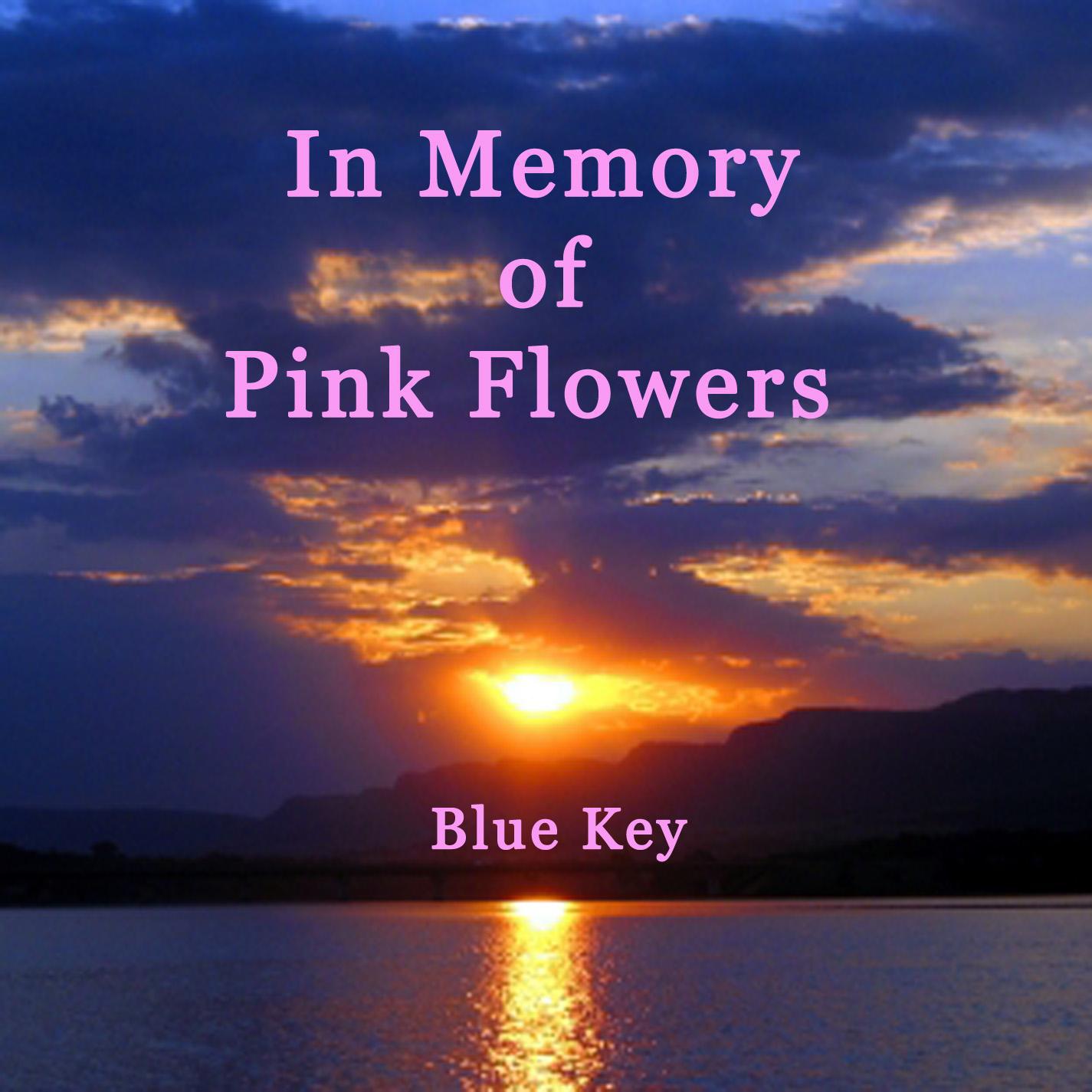 In Memory of Pink Flowers