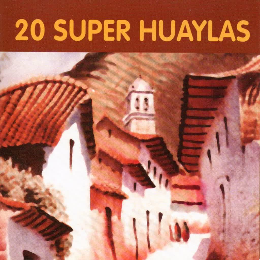 20 Super Huaylas