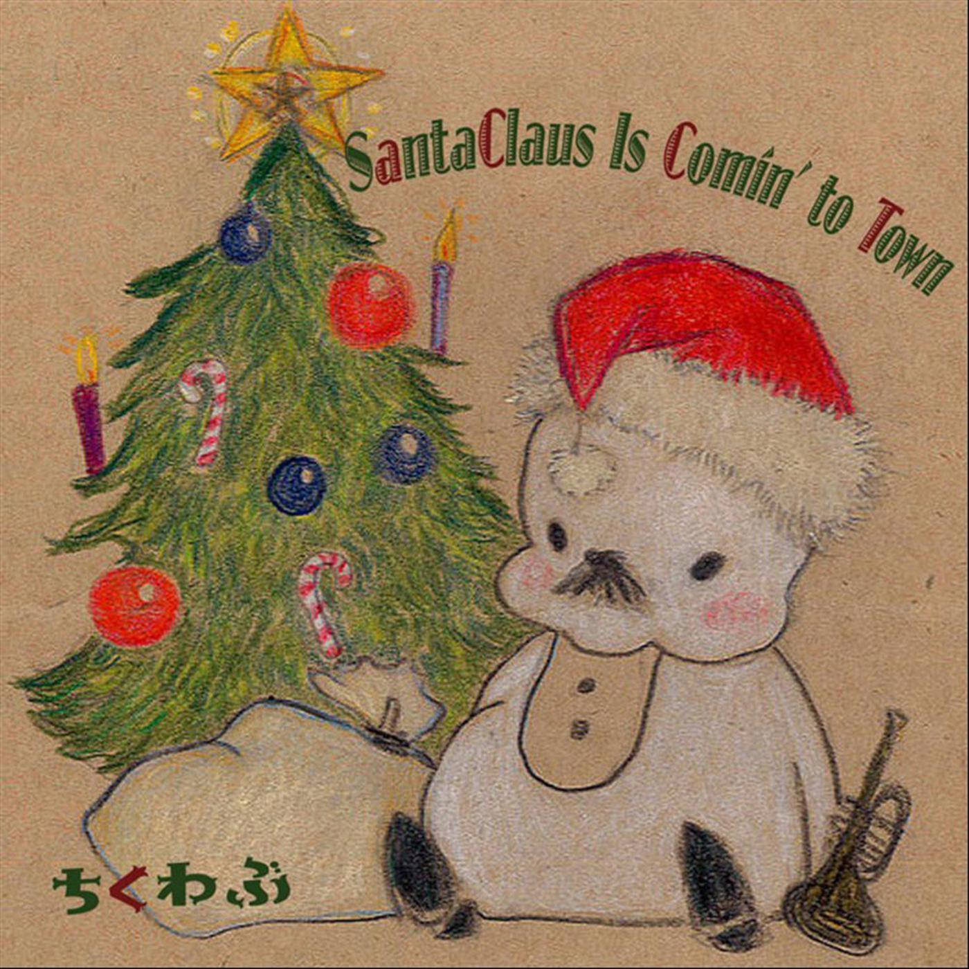 Santa Claus Is Coming to Town