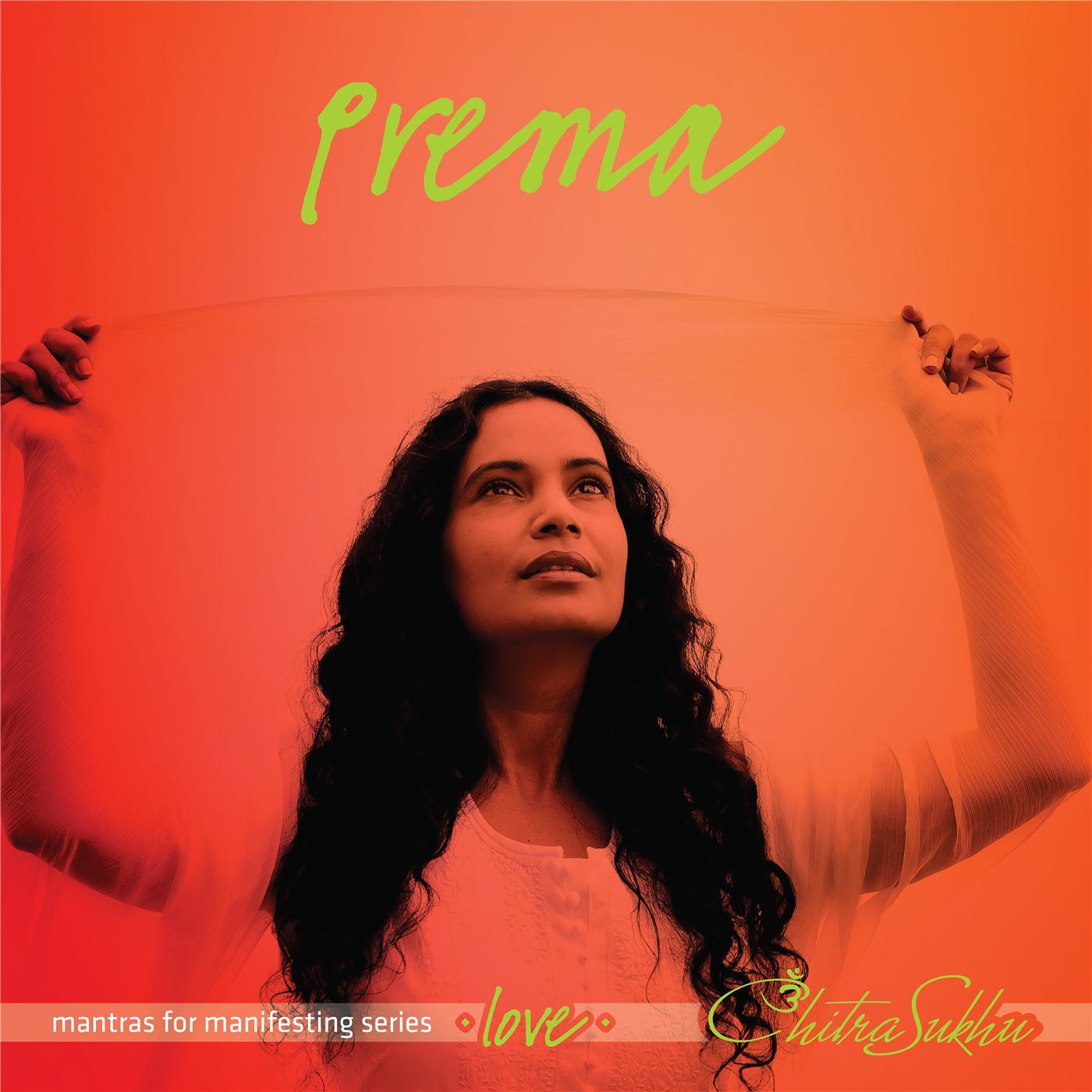 Prema: Mantras For Manifesting Love