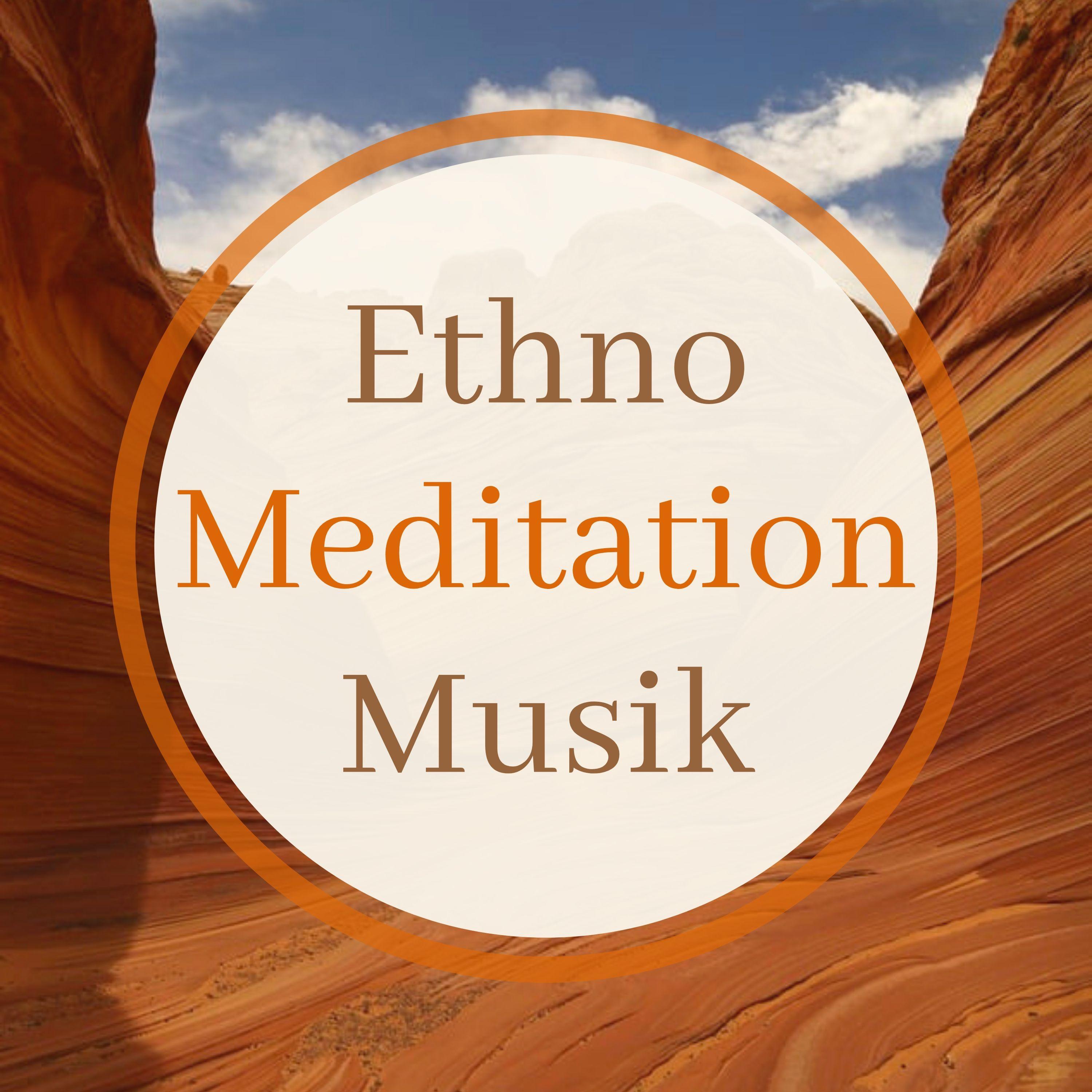 Ethno Meditation Musik - Psychill Ethno Musik zum Entspannen, Meditieren und Yoga Machen