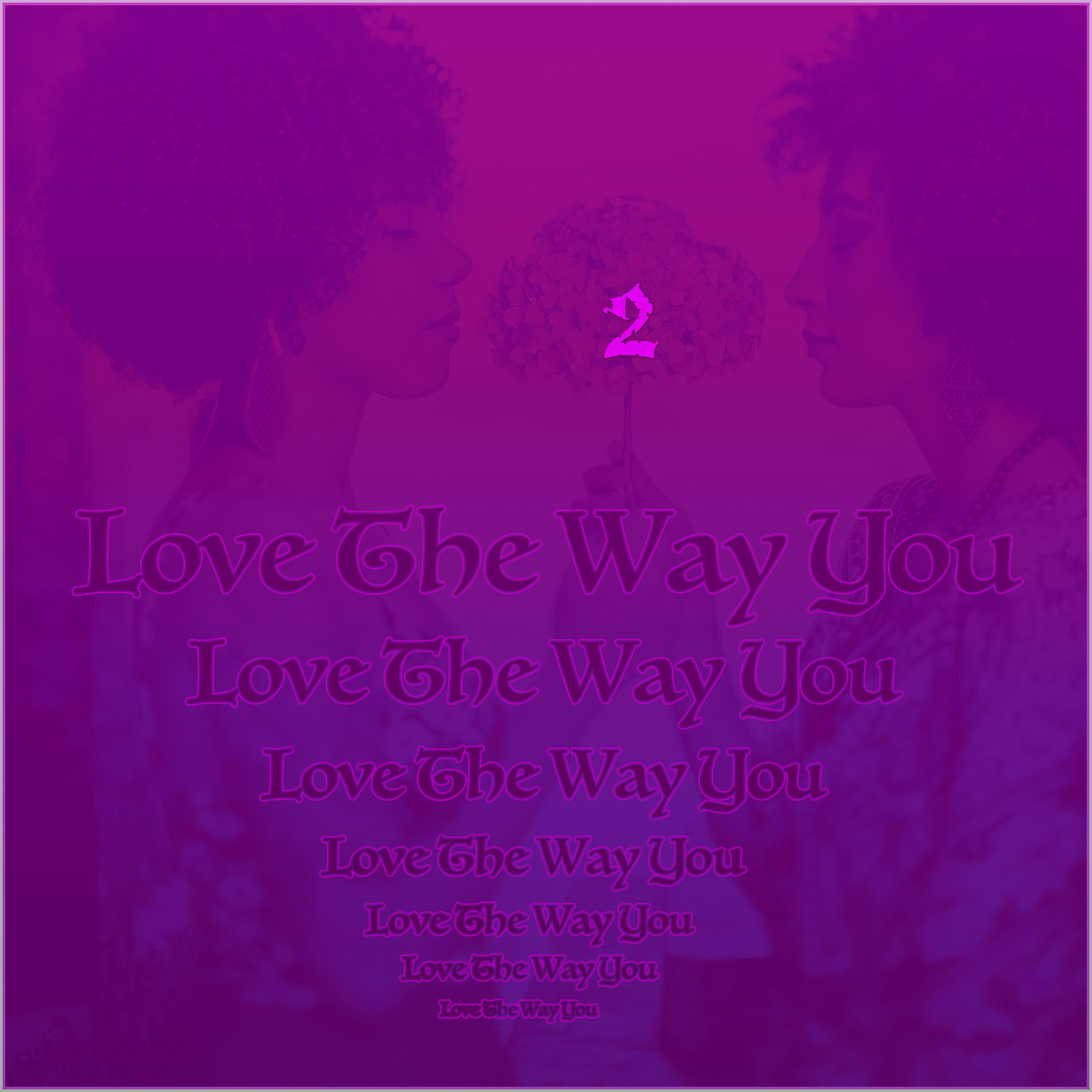 Love the Way You Carry You 2