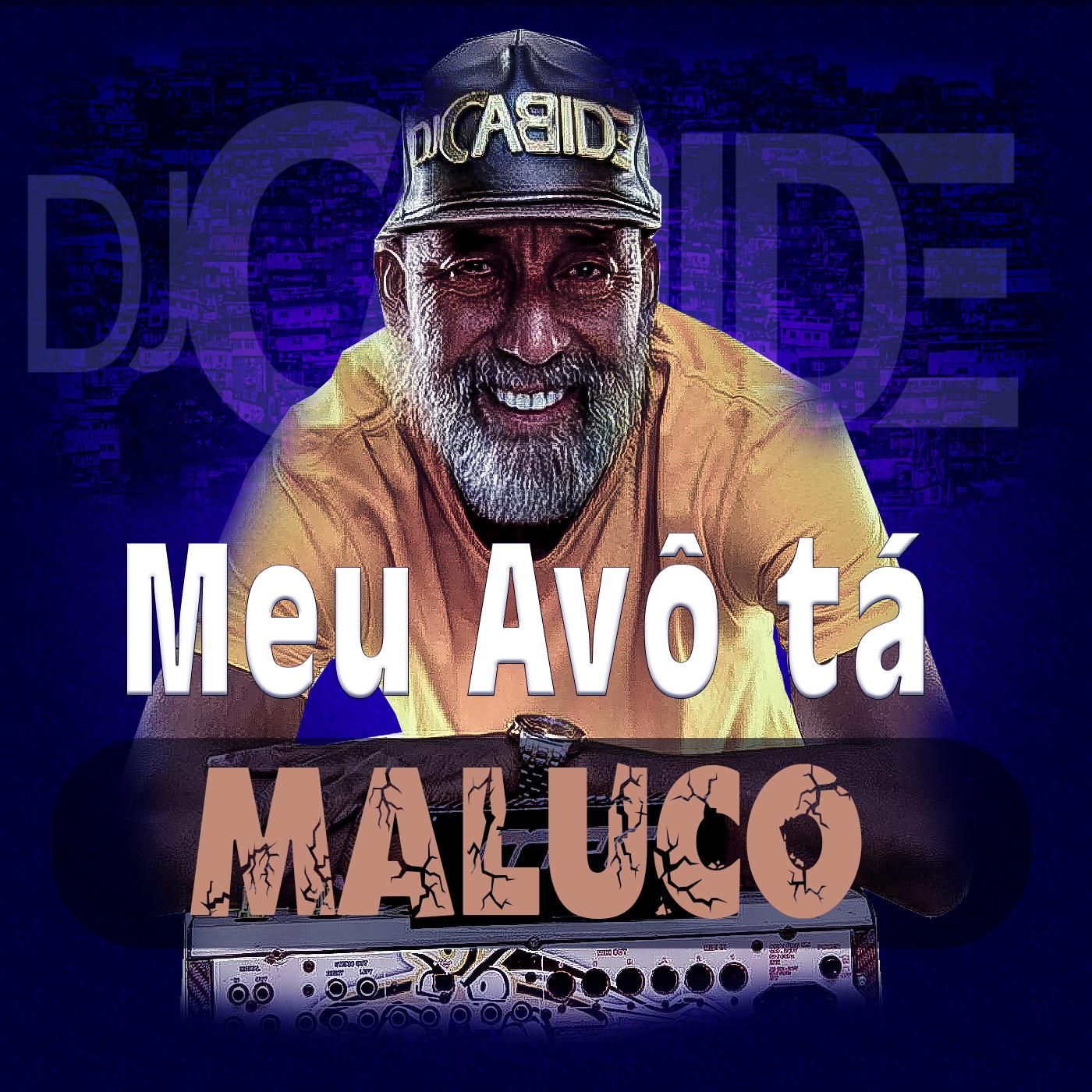 Meu Av Ta Maluco