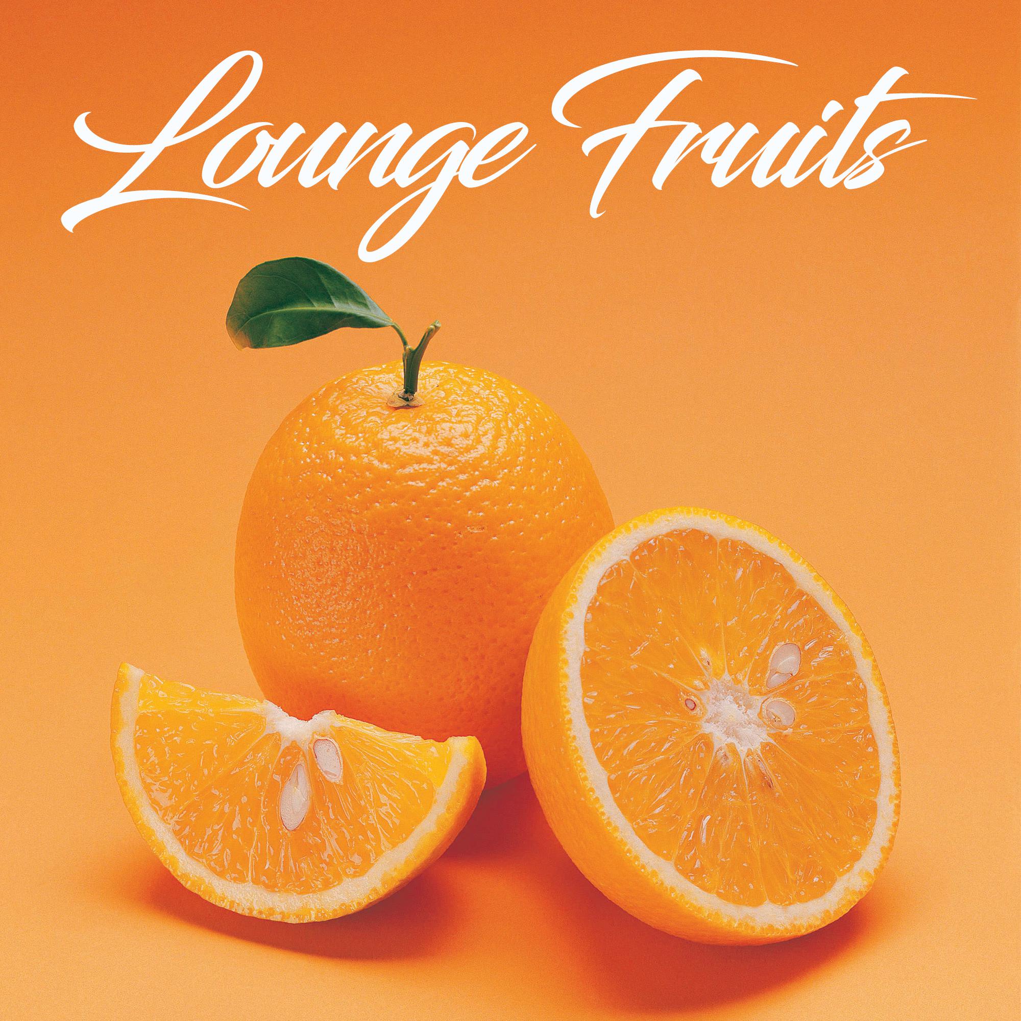 Lounge Fruits (Soothing and Relaxing Chillout Music)