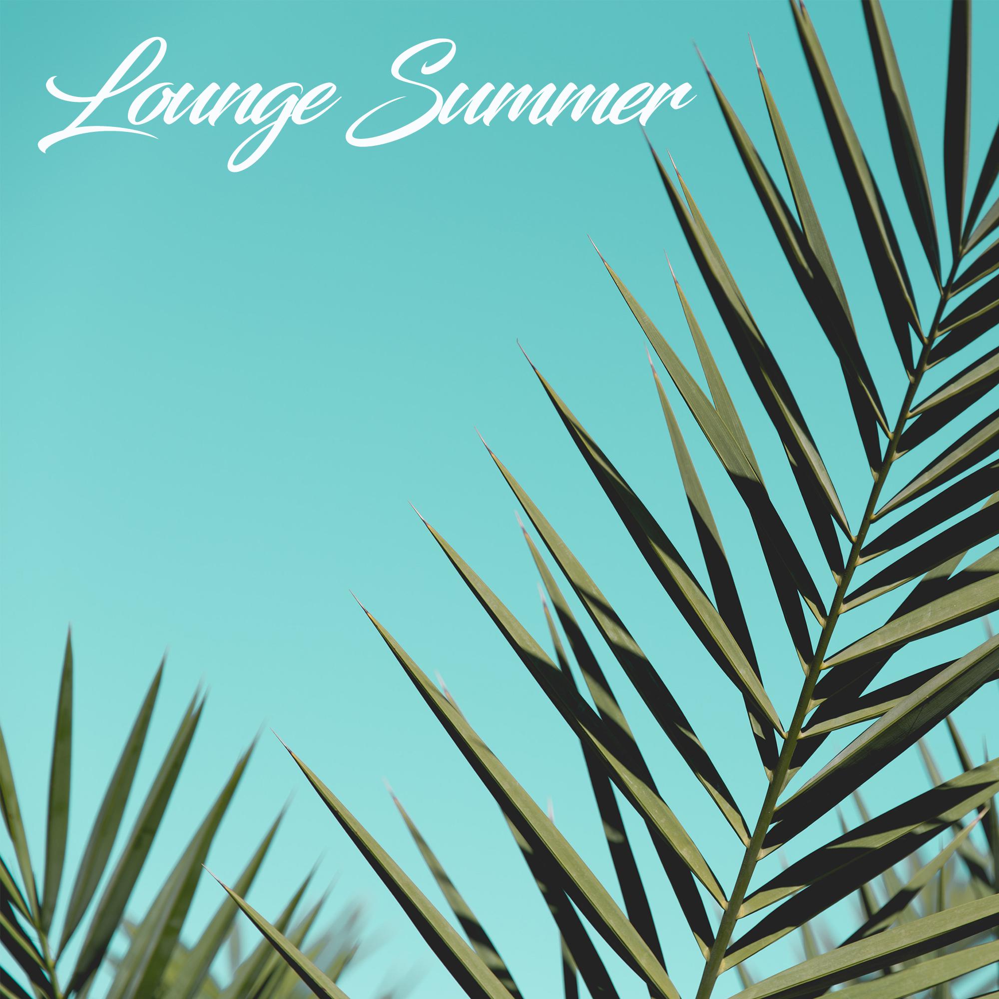Lounge Summer (Chillout and Loung Music for your Summer of 2019)