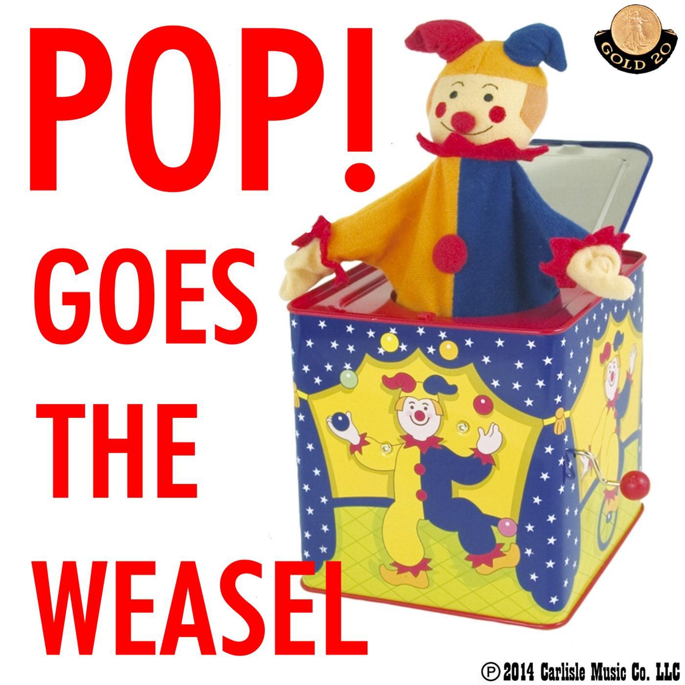 Pop Goes the Weasel