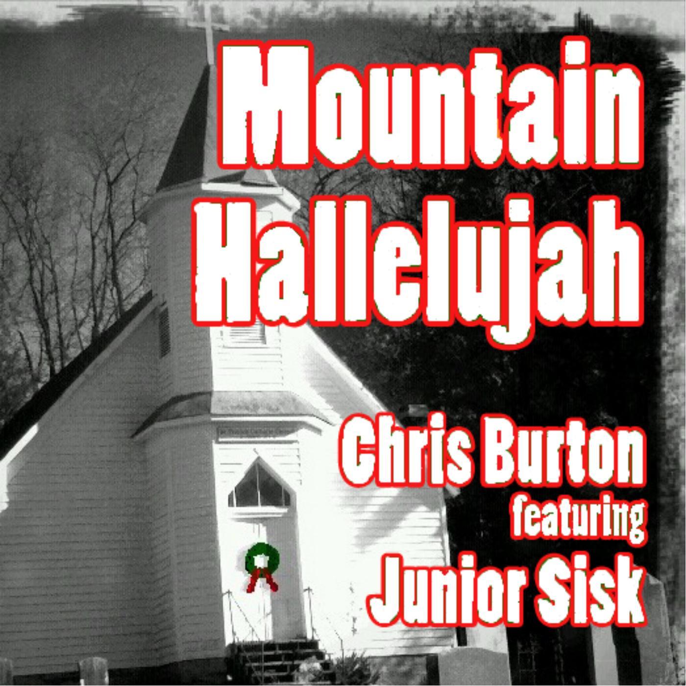 Mountain Hallelujah (feat. Junior Sisk)