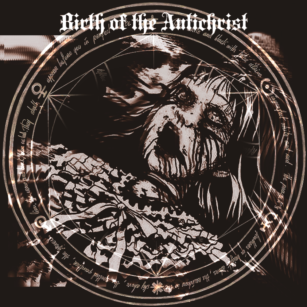 Birth Of The Antichrist
