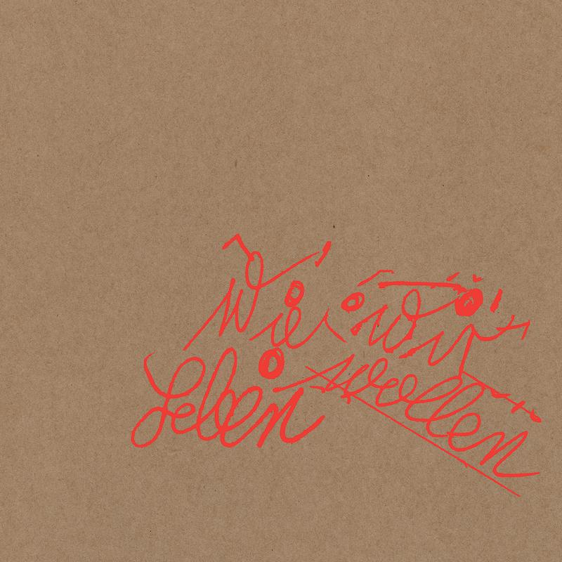 Wie wir leben wollen (Deluxe Edition)