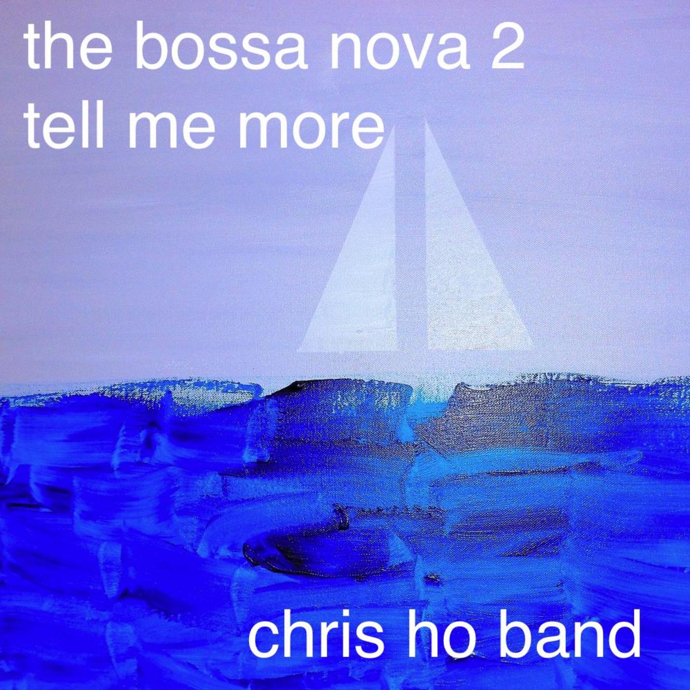 The Bossa Nova 2 Tell Me More