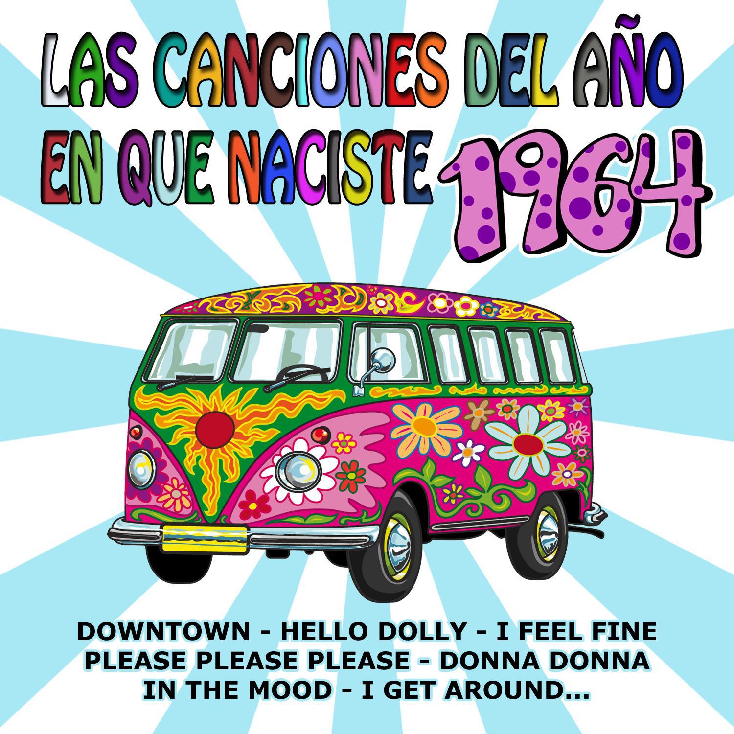 Las Canciones Del A o En Que Naciste 1964