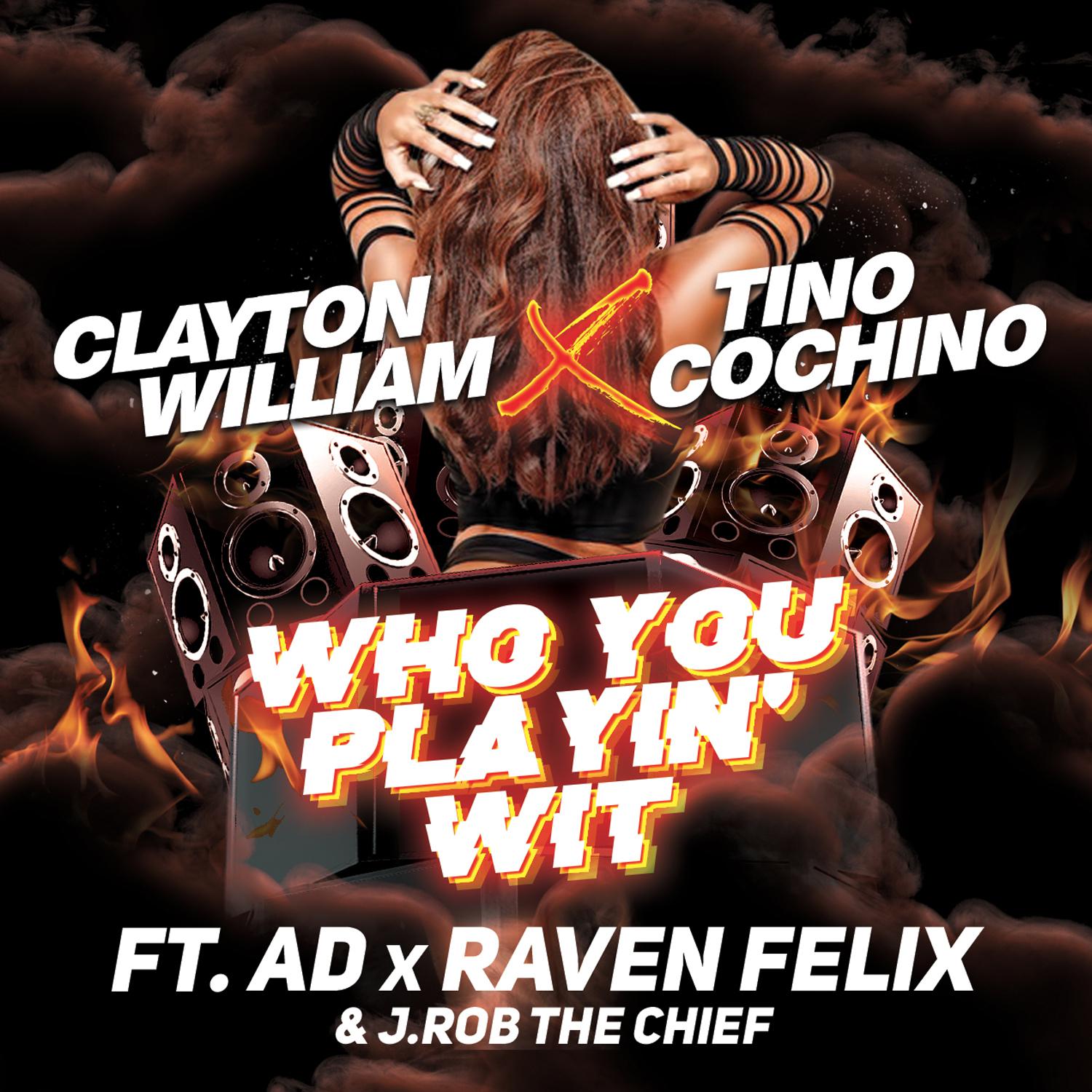 Who You Playin' Wit (feat. AD, Raven Felix & J.Rob the Chief)
