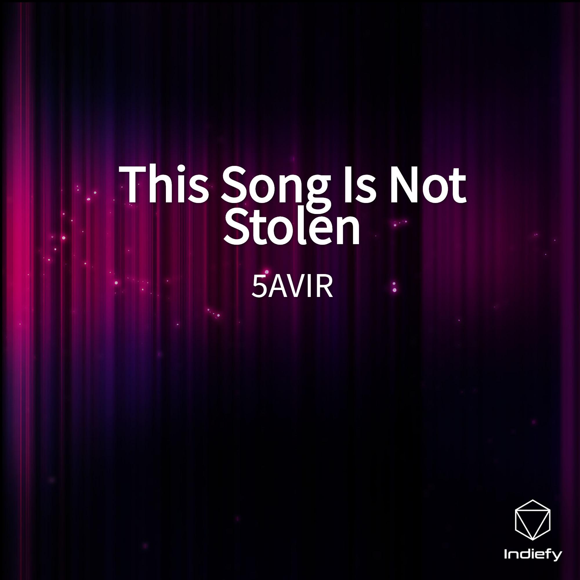 This Song Is Not Stolen