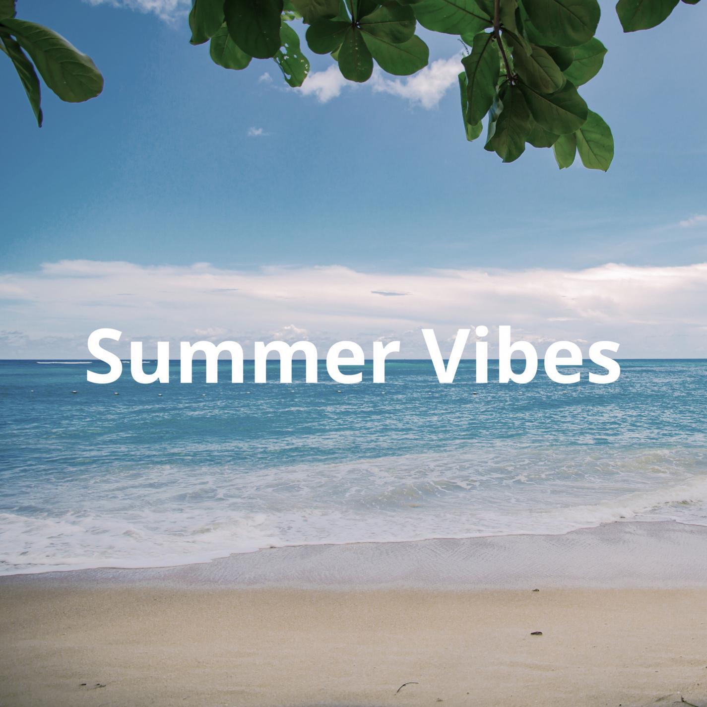 Summer Vibes