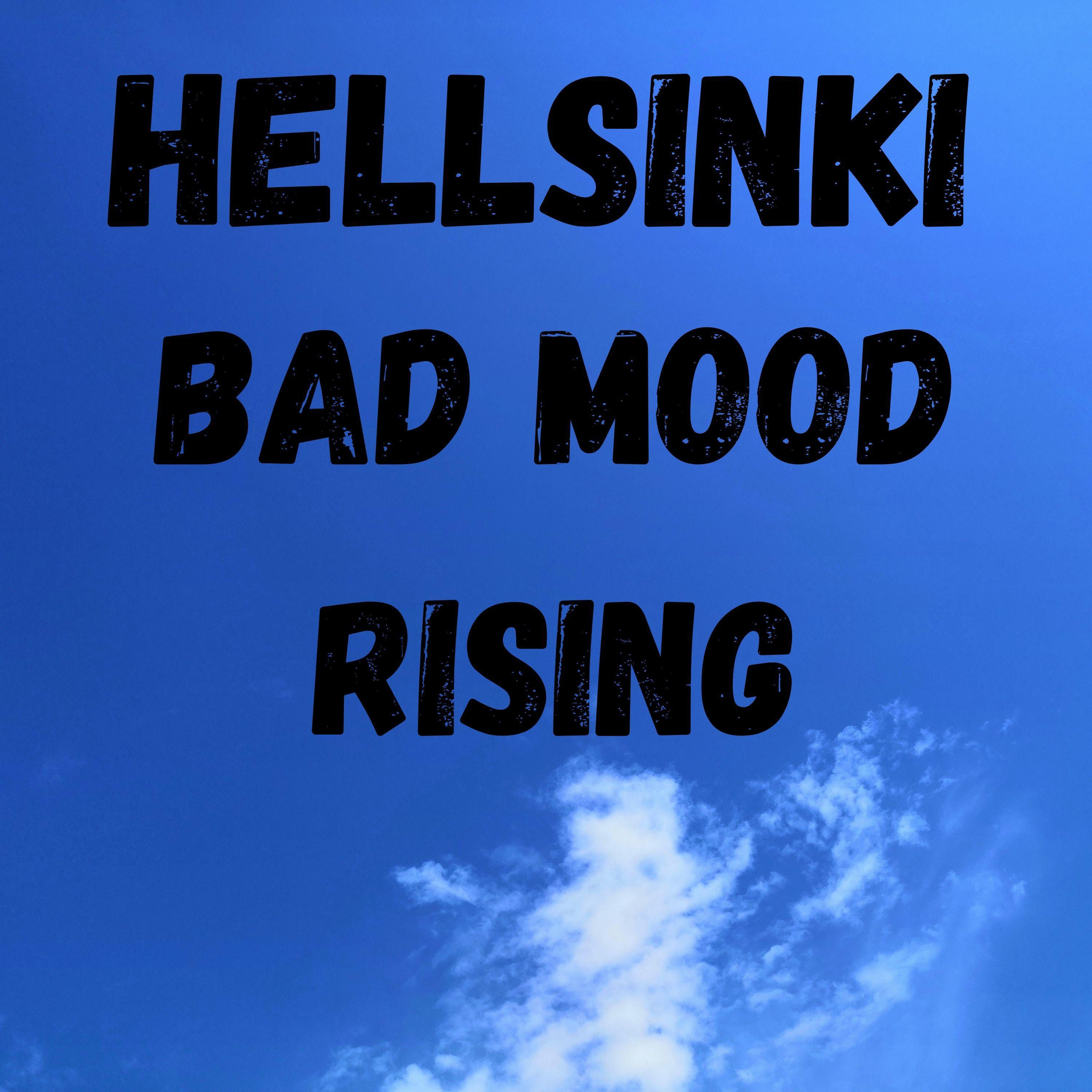 Bad Mood Rising
