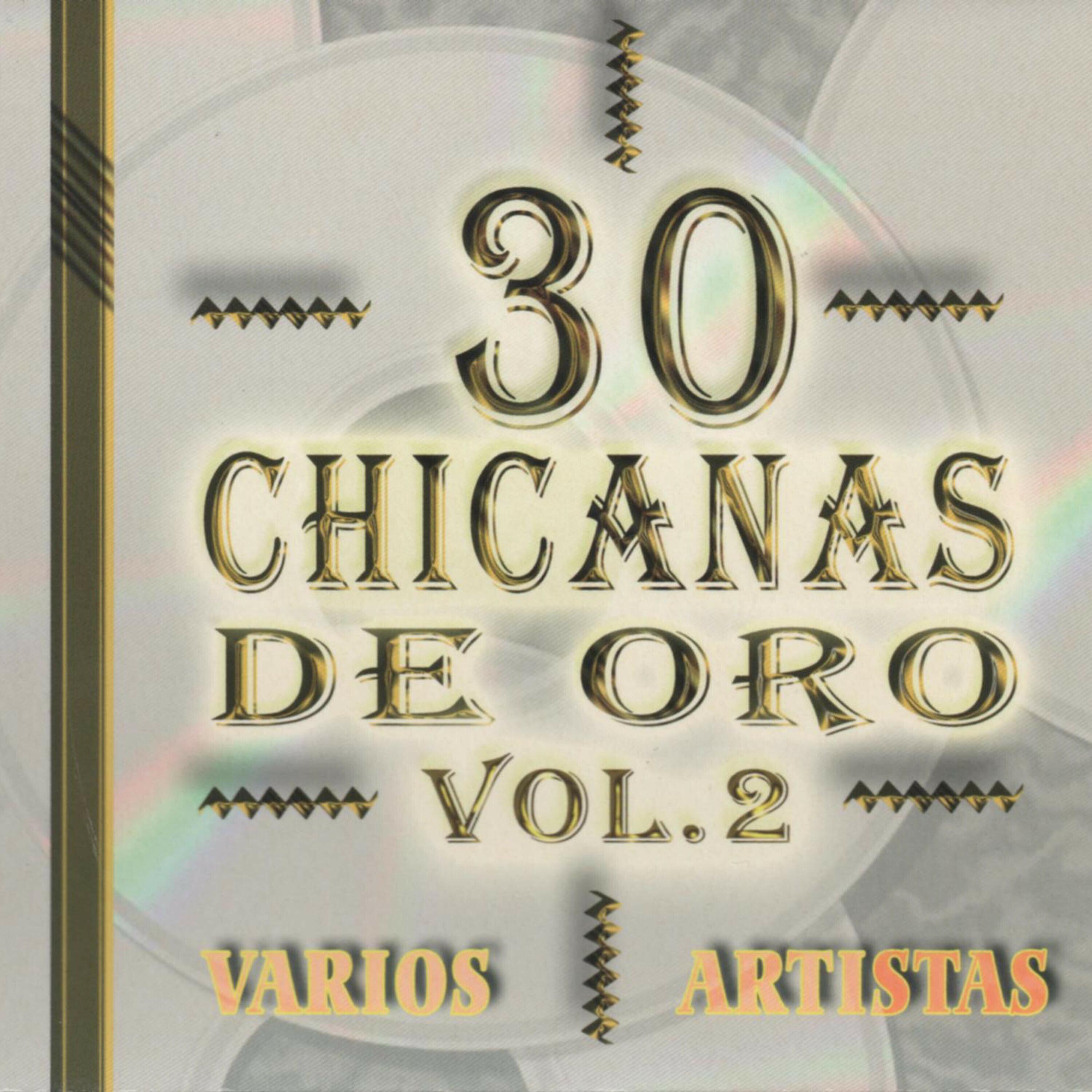 30 Chicanas De Oro Vol. 2