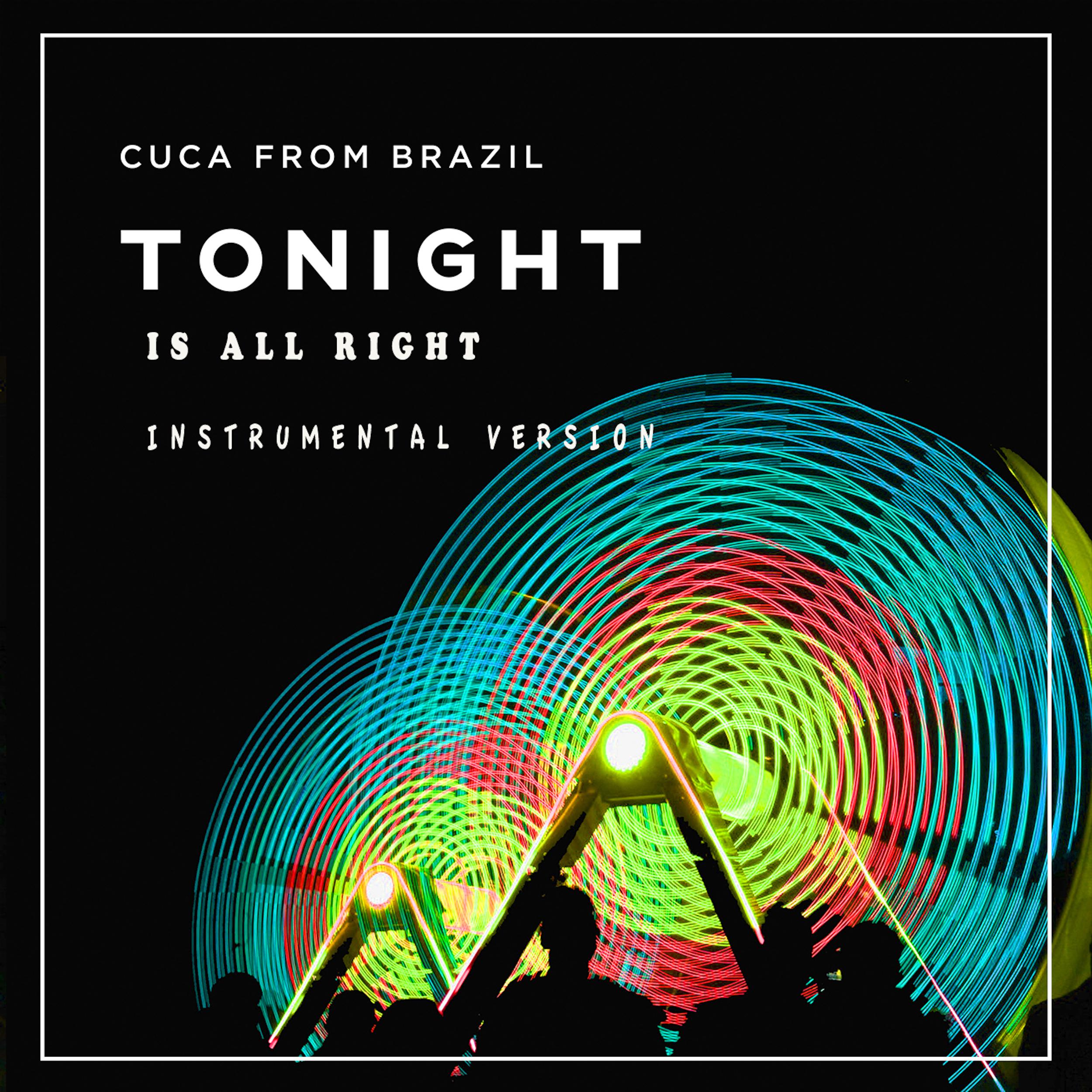 Tonight Is All Right